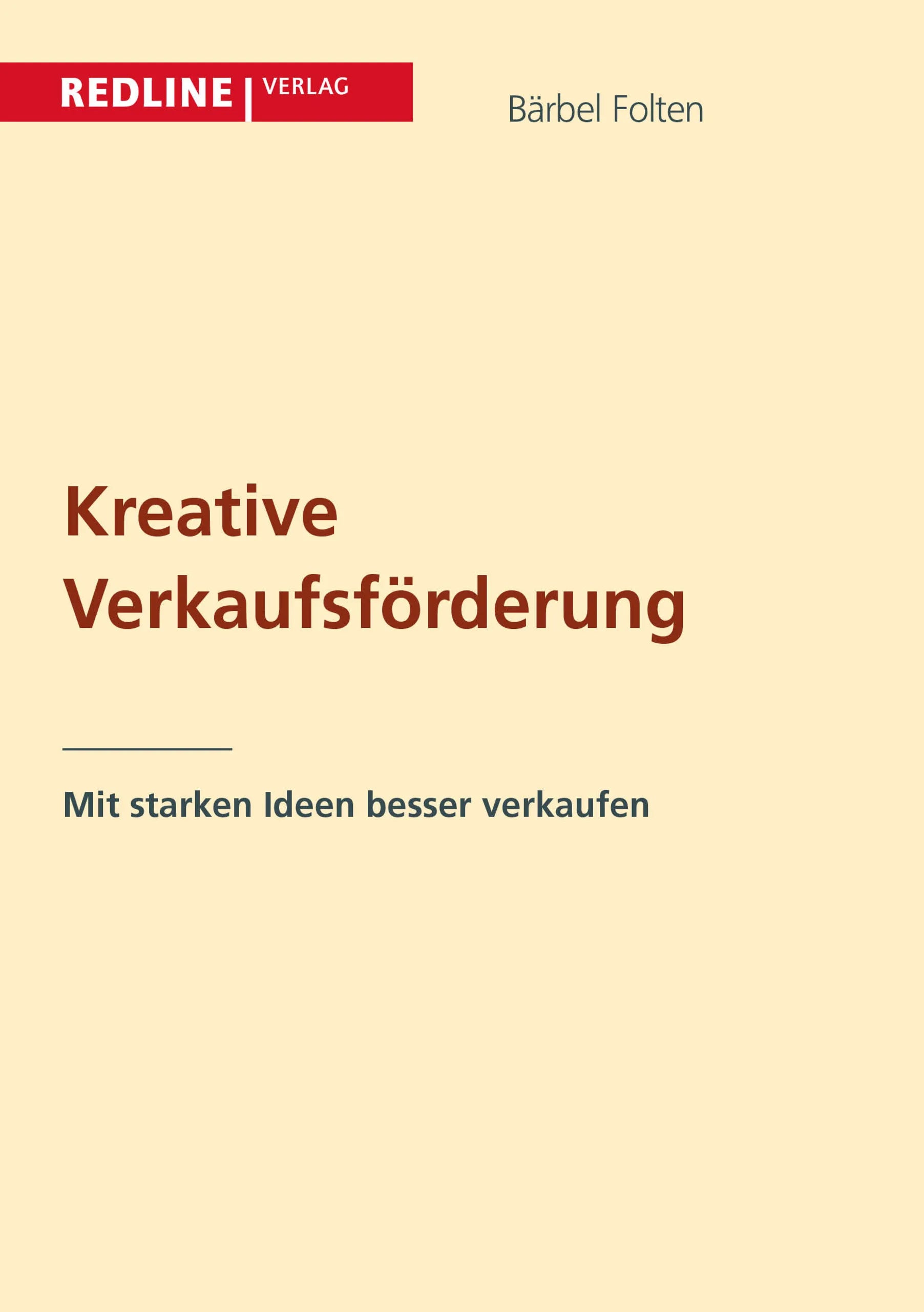 Buchcover von 'Kreative Verkaufsförderung leicht gemacht' - Taschenbuch von Bärbel Folten