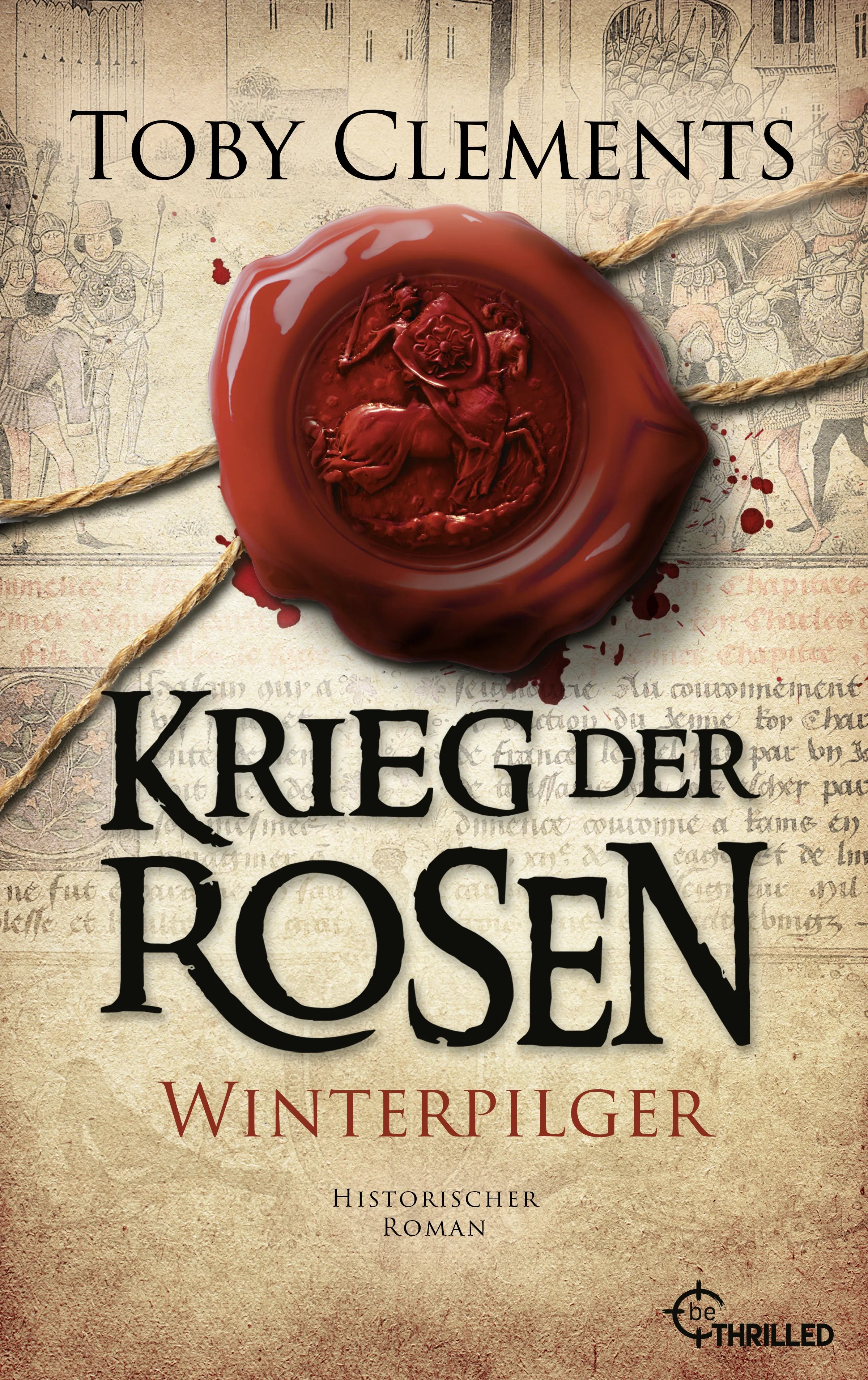 Cover: Krieg der Rosen: Winterpilger (E-Book) von Toby Clements