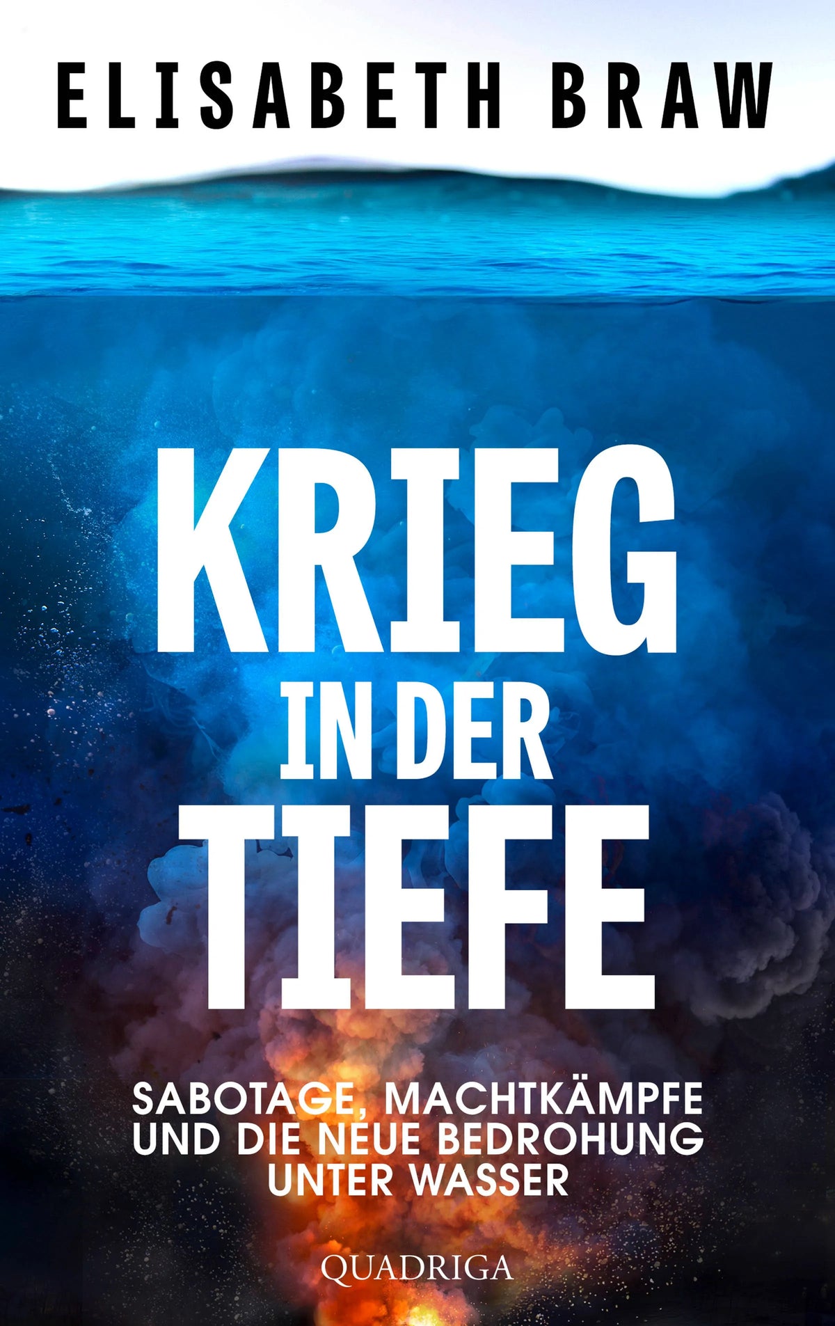Cover: Krieg in der Tiefe (Hardcover) von Elisabeth Braw