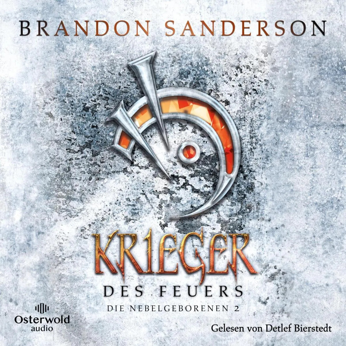 Cover: Krieger des Feuers (Hörbuch Download) von Brandon Sanderson