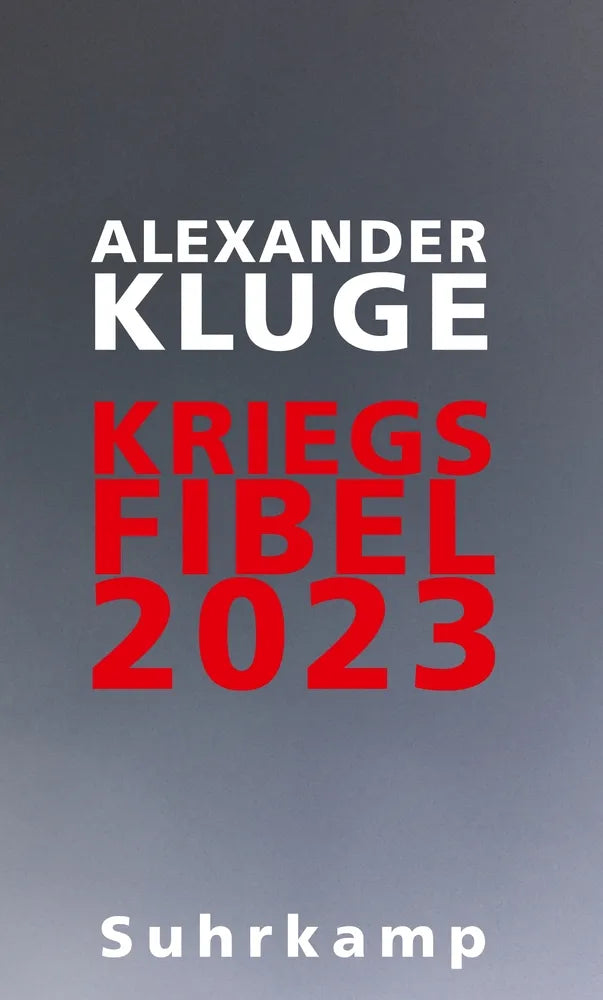 Cover: Kriegsfibel 2023 (E-Book) von Alexander Kluge