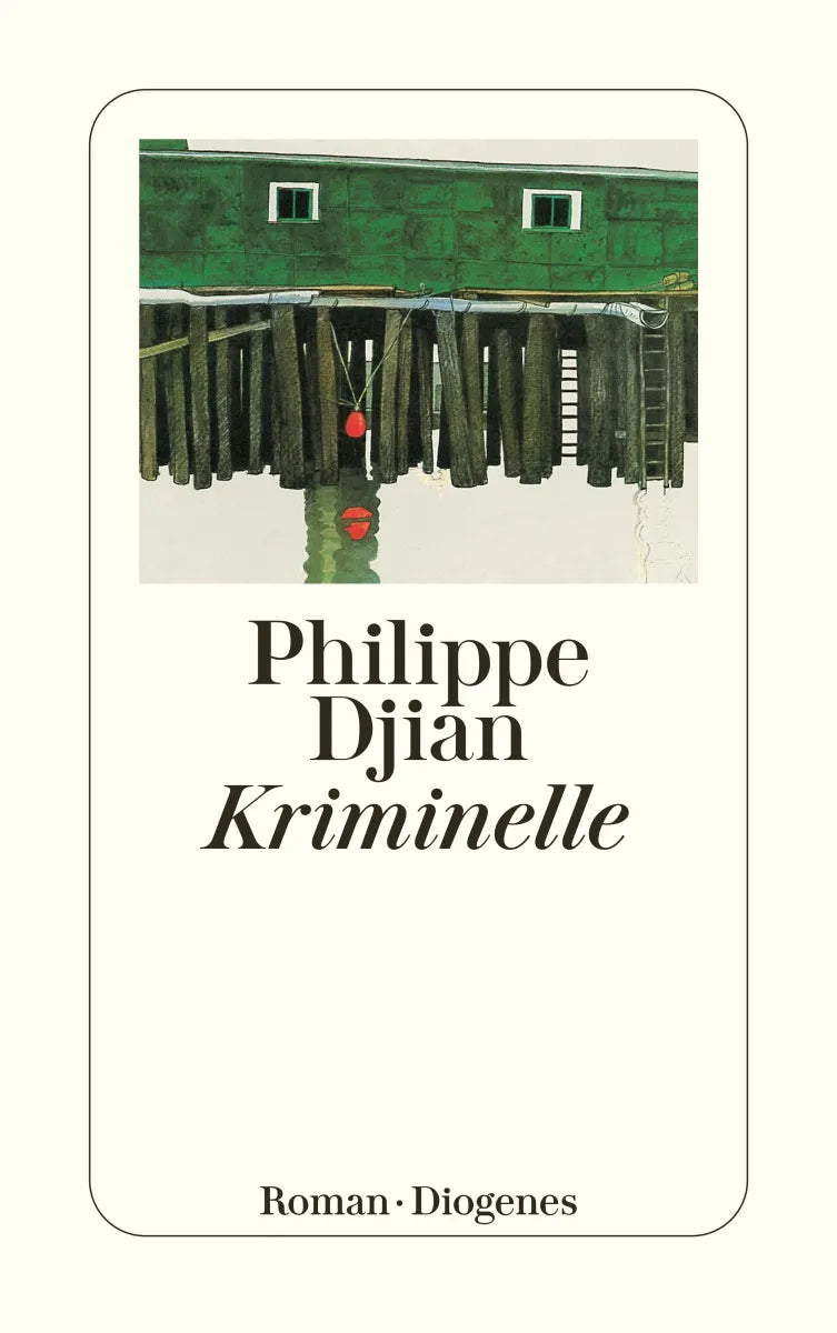 Buchcover von 'Kriminelle' - Taschenbuch von Philippe Djian