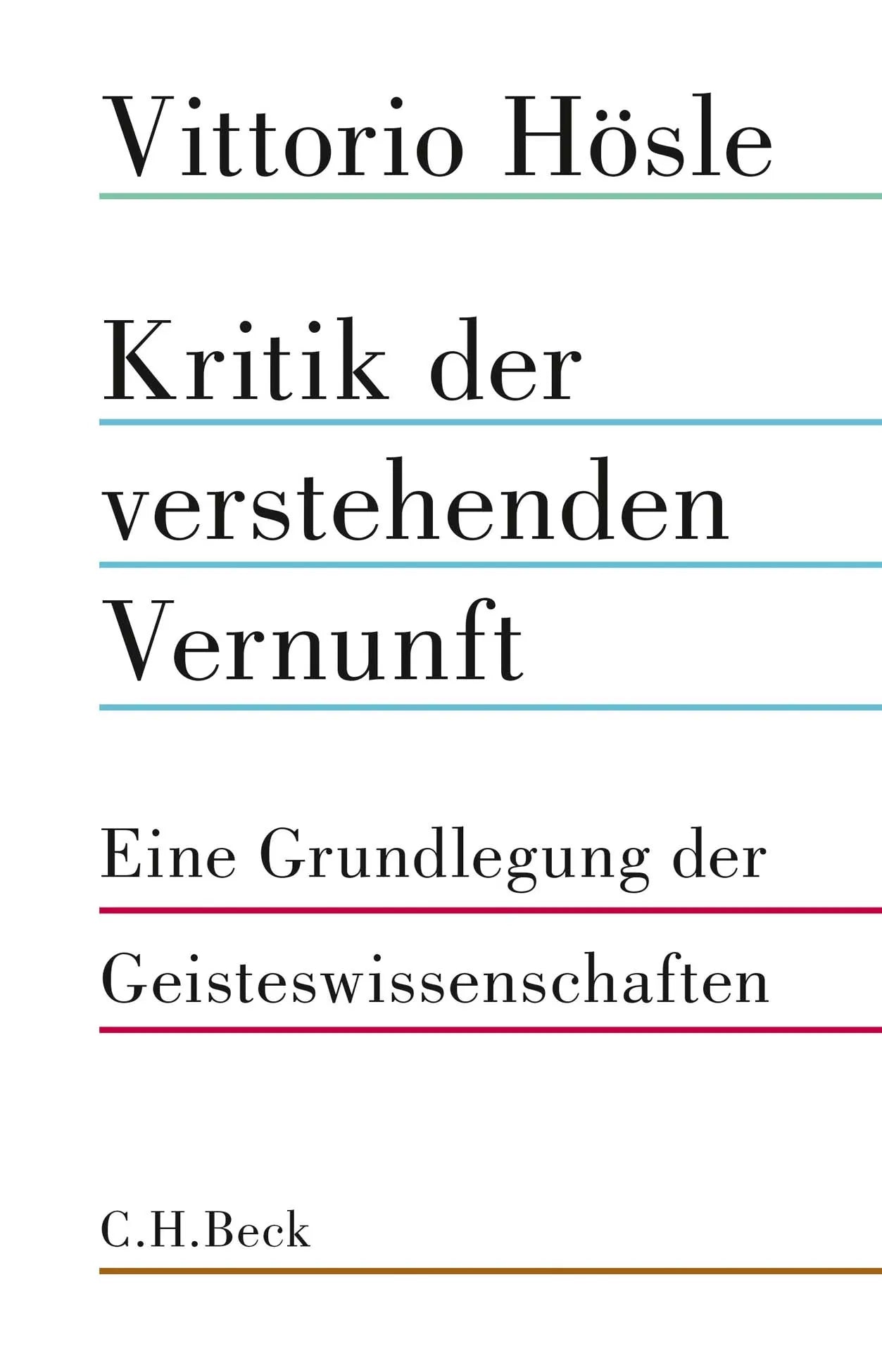 Buchcover von 'Kritik der verstehenden Vernunft' - Gebundene Ausgabe von Vittorio Hösle