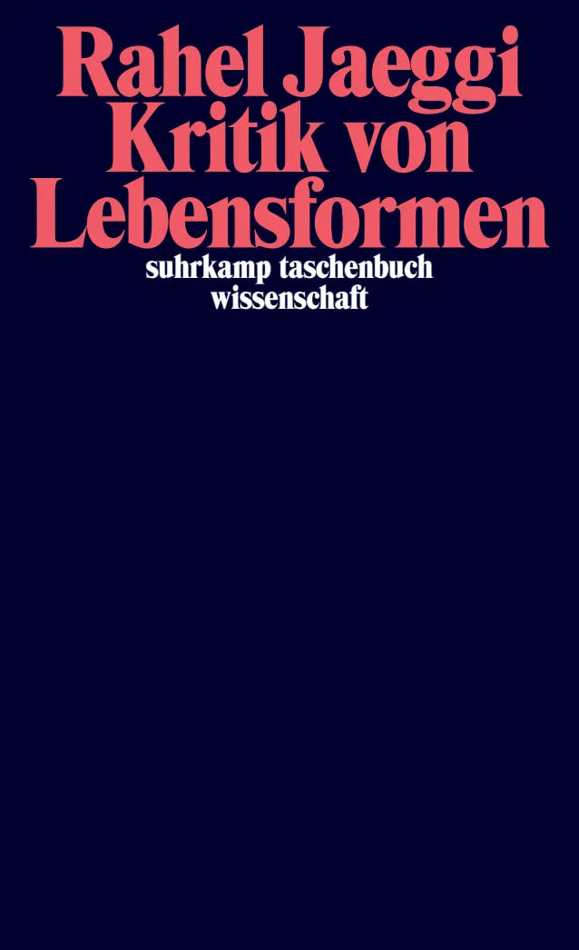 Buchcover von 'Kritik von Lebensformen' - Taschenbuch von Rahel Jaeggi