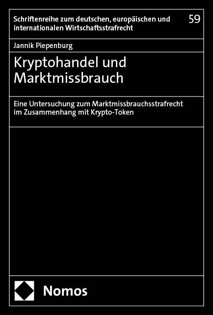 Cover: Kryptohandel und Marktmissbrauch (E-Book) von Jannik Piepenburg