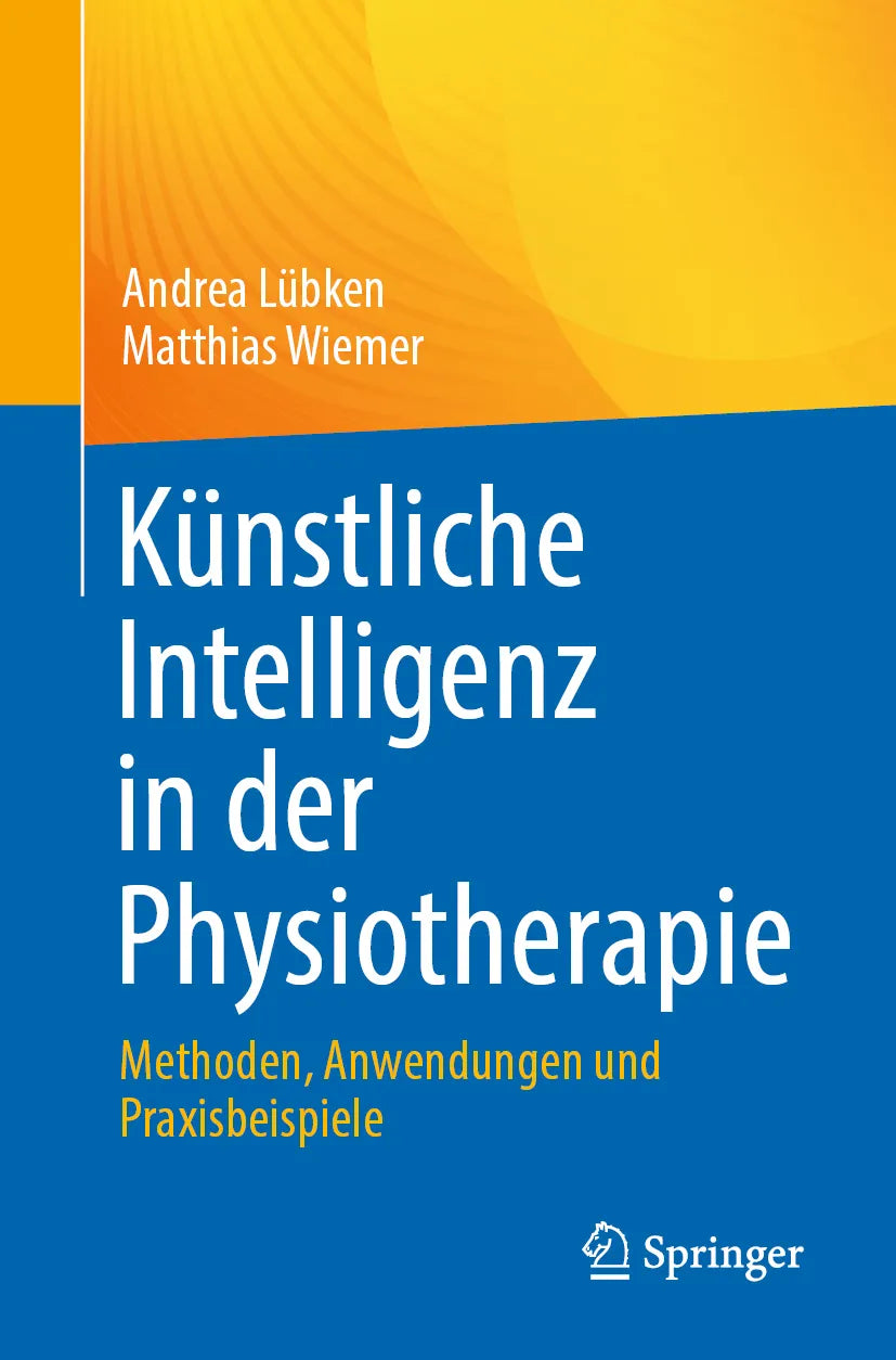 Cover: Künstliche Intelligenz in der Physiotherapie (E-Book) von Andrea Lübken