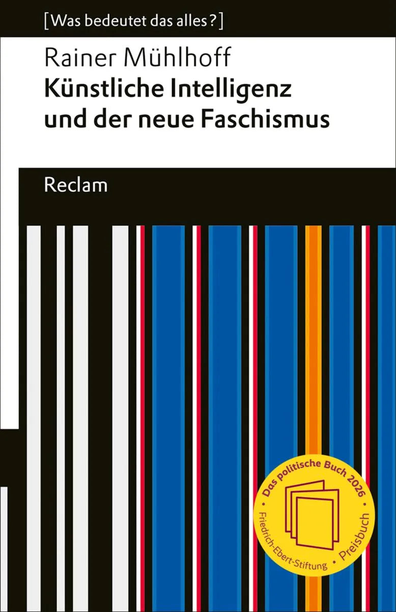 Cover: Künstliche Intelligenz und der neue Faschismus (E-Book) von Rainer Mühlhoff