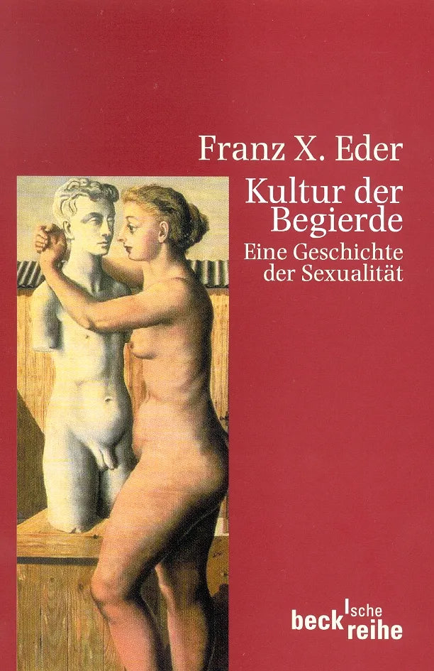 Buchcover von 'Kultur der Begierde' - Taschenbuch von Franz X. Eder