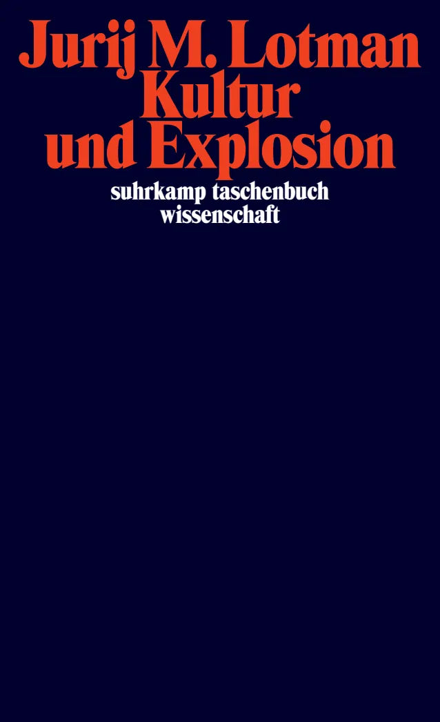 Buchcover von 'Kultur und Explosion' - Taschenbuch von Jurij M. Lotman