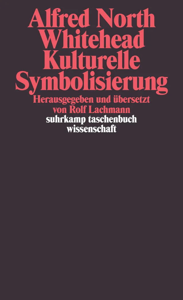 Buchcover von 'Kulturelle Symbolisierung' - Taschenbuch von Alfred North Whitehead