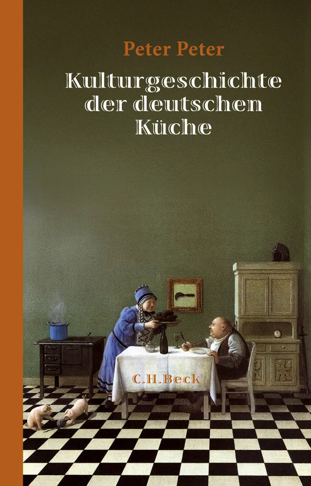 Buchcover von 'Kulturgeschichte der deutschen Küche' - Gebundene Ausgabe von Peter Peter