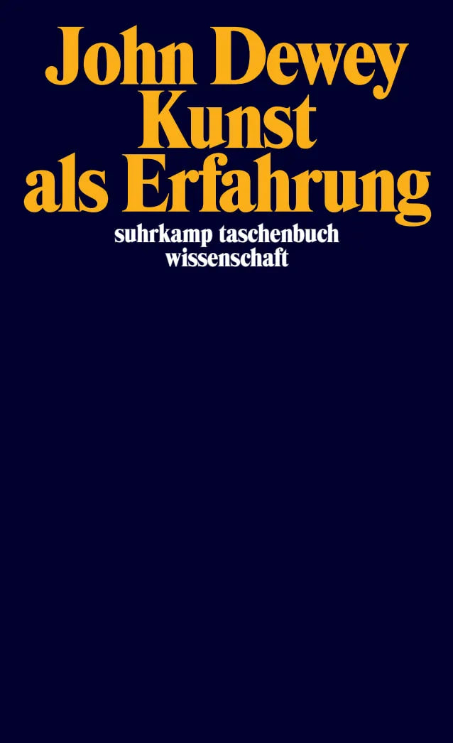 Buchcover von 'Kunst als Erfahrung' - Taschenbuch von John Dewey