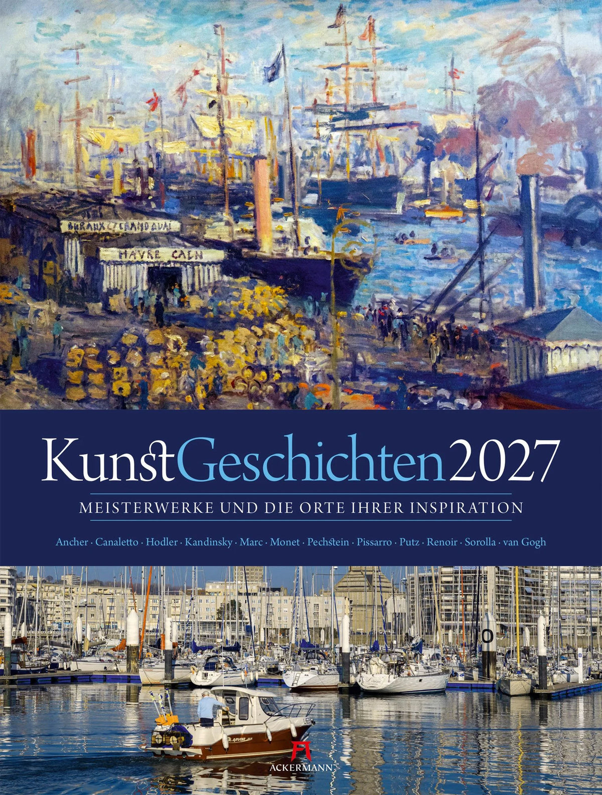 Wandkalender: KunstGeschichten Kalender 2027 | Meisterwerke und die Orte ihrer Inspiration