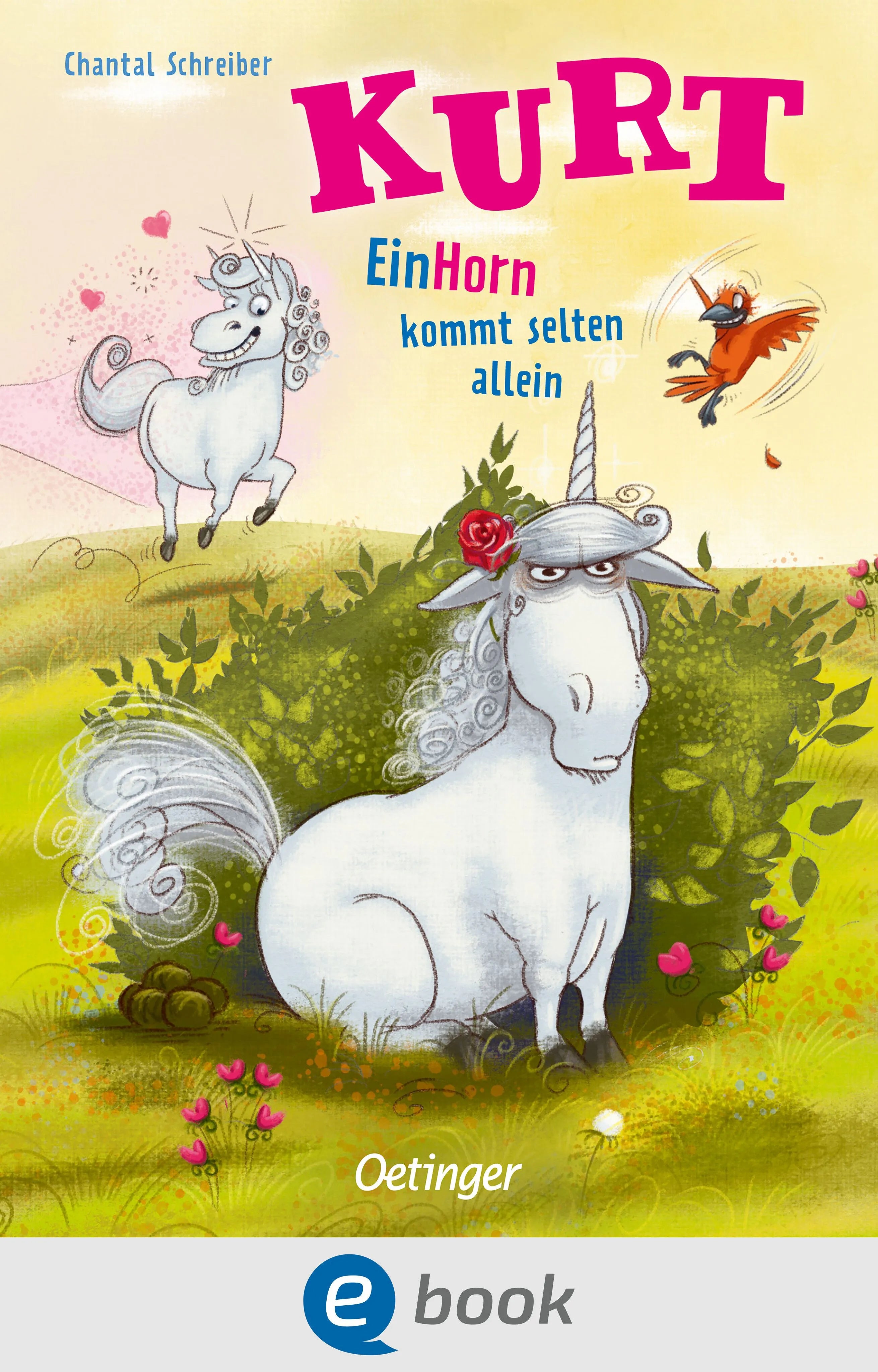 Cover: Kurt, Einhorn wider Willen 2. EinHorn kommt selten allein (E-Book) von Chantal Schreiber