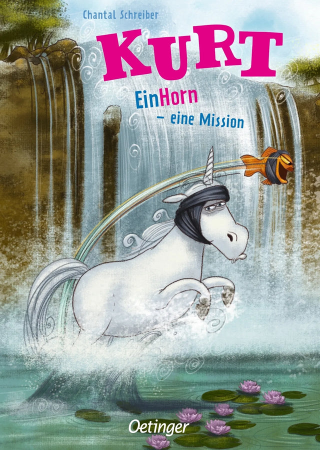 Buchcover von 'Kurt, Einhorn wider Willen 3. EinHorn – eine Mission' - Gebundene Ausgabe von Chantal Schreiber