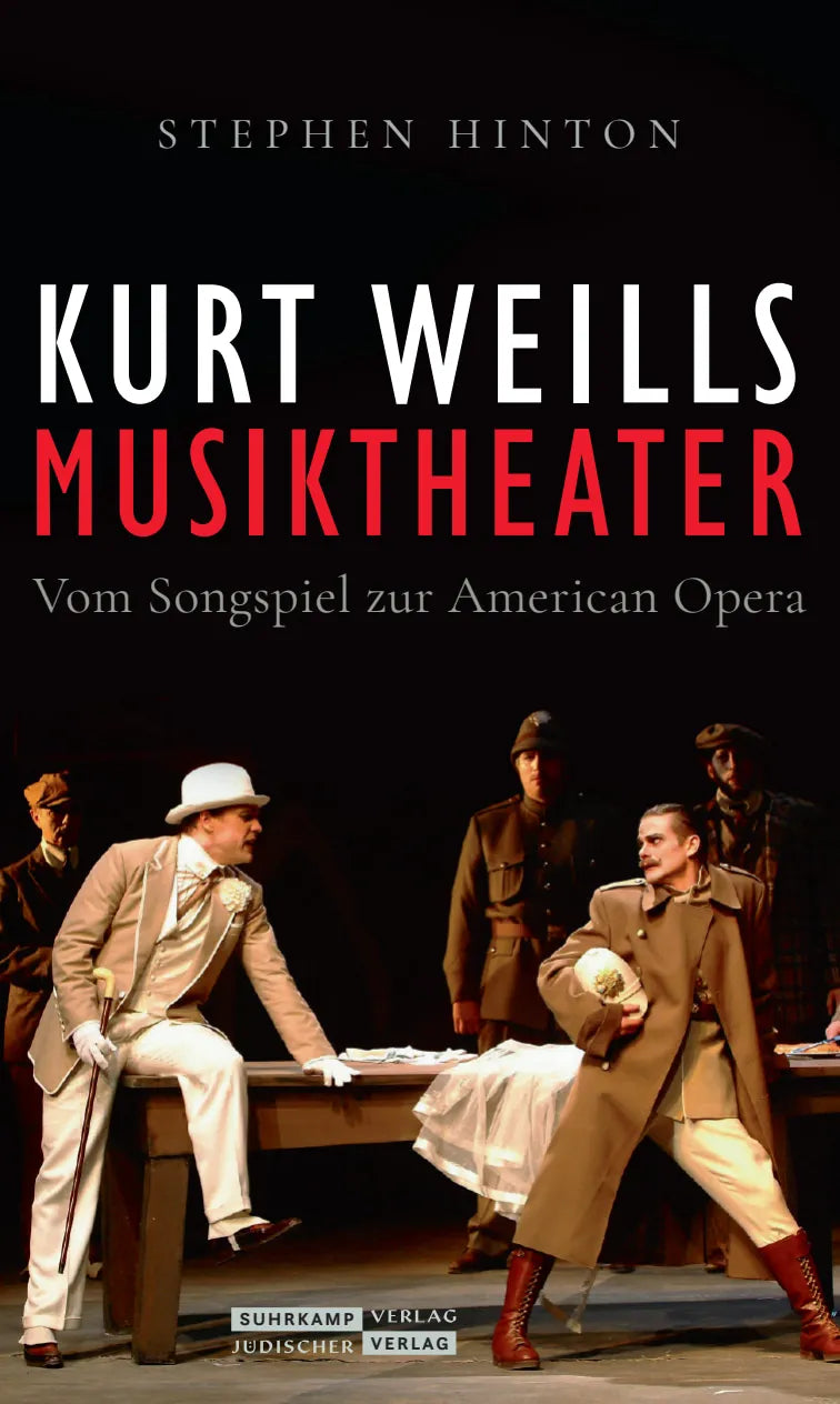 Buchcover von 'Kurt Weills Musiktheater' - Gebundene Ausgabe von Stephen Hinton