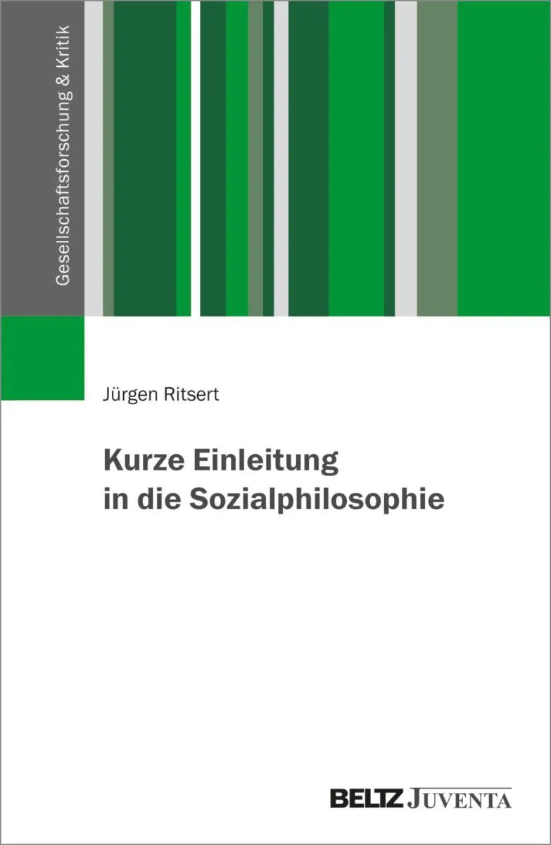 Cover: Kurze Einleitung in die Sozialphilosophie (E-Book) von Jürgen Ritsert