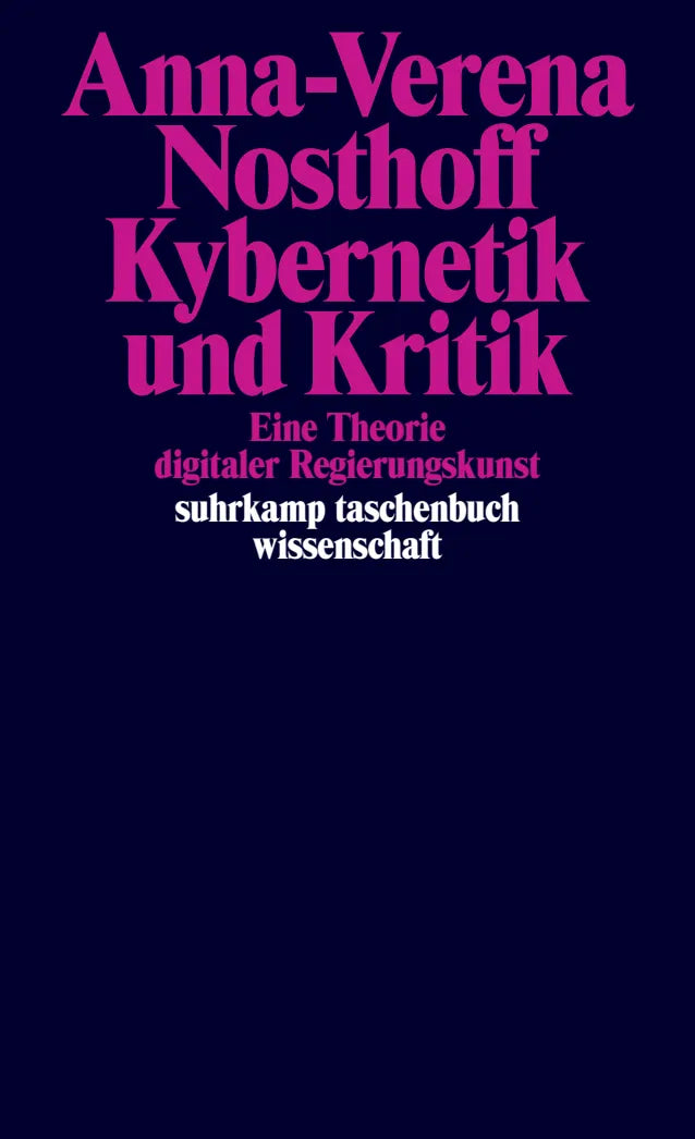 Cover: Kybernetik und Kritik (Taschenbuch) von Anna-Verena Nosthoff