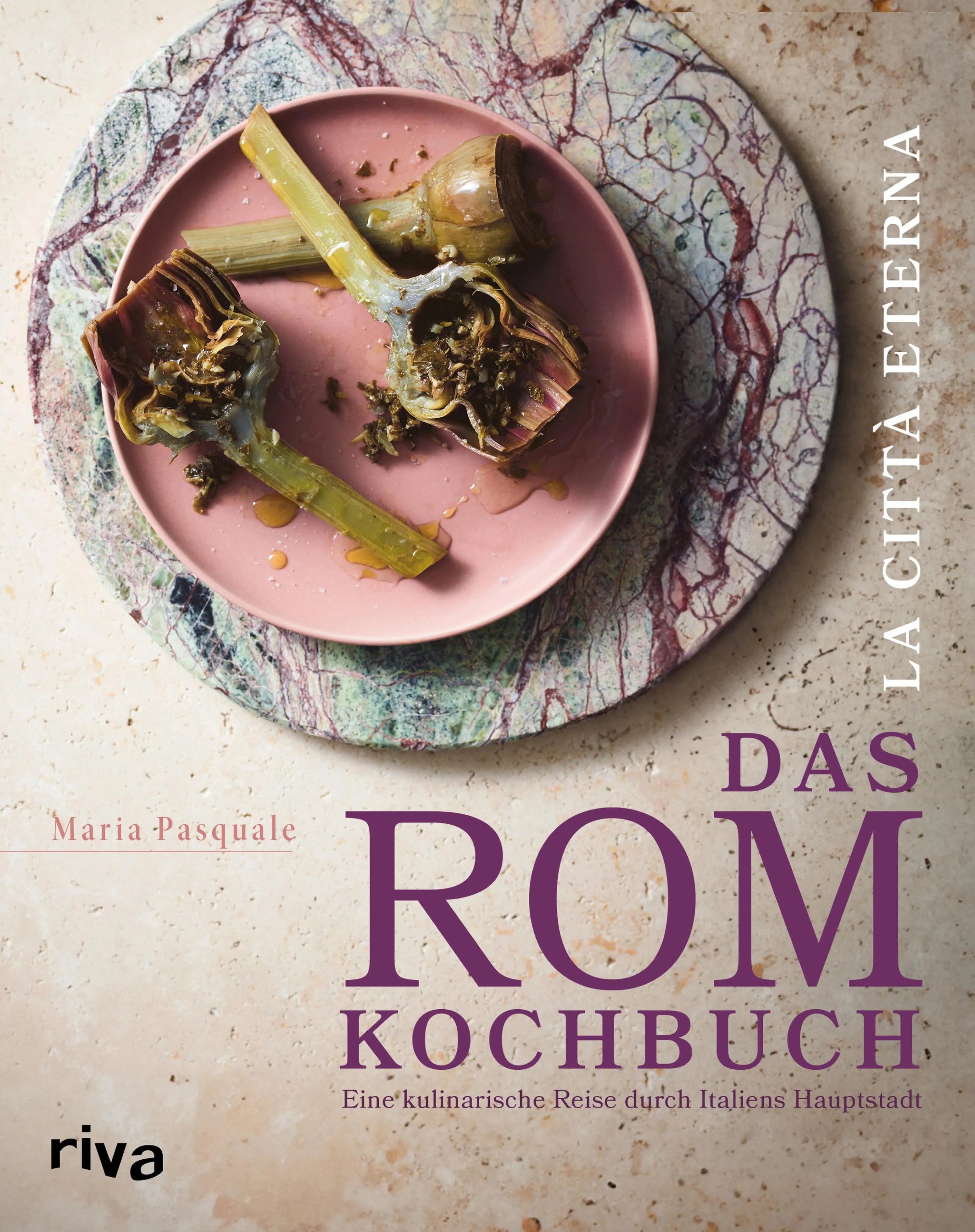 Cover: La città eterna – Das Rom-Kochbuch (E-Book) von Maria Pasquale