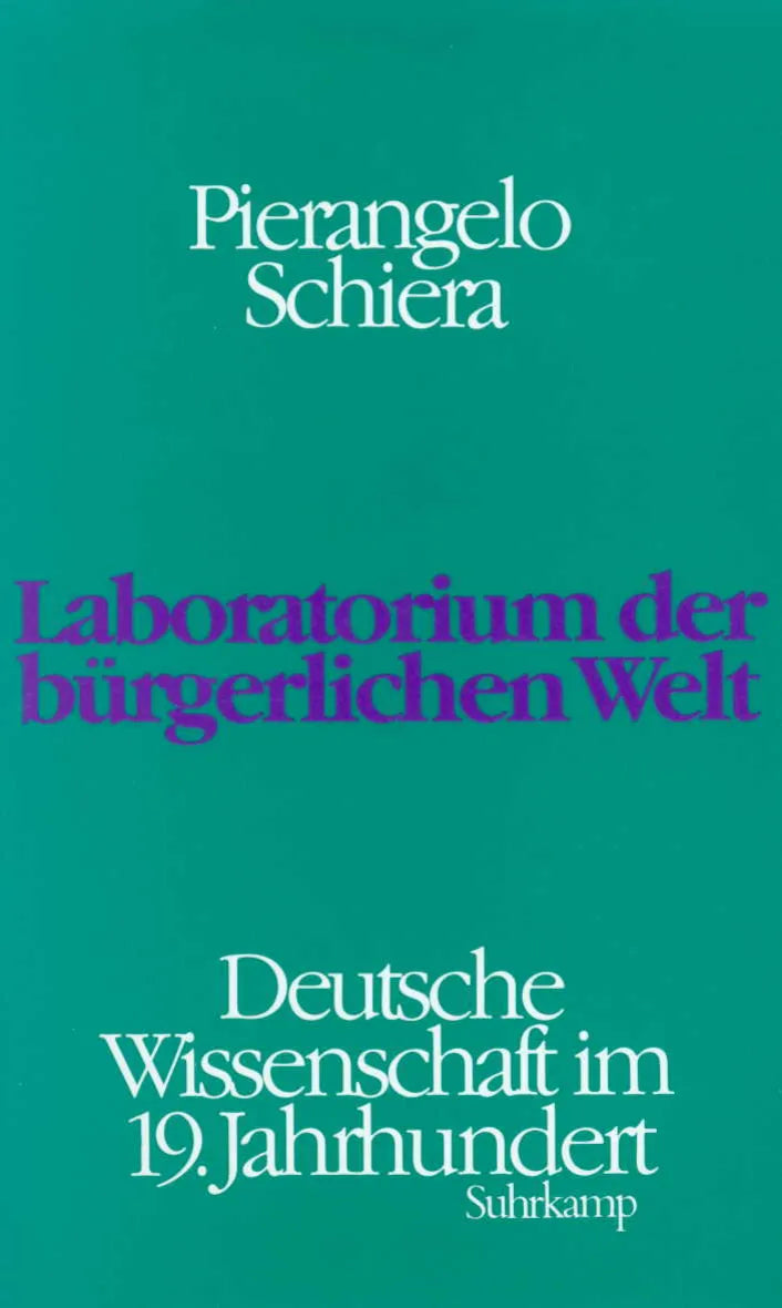 Buchcover von 'Laboratorium der bürgerlichen Welt' - Gebundene Ausgabe von Pierangelo Schiera