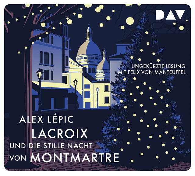 Buchcover von 'Lacroix und die stille Nacht von Montmartre. Sein dritter Fall' - Hörbuch (CD) von Alex Lépic