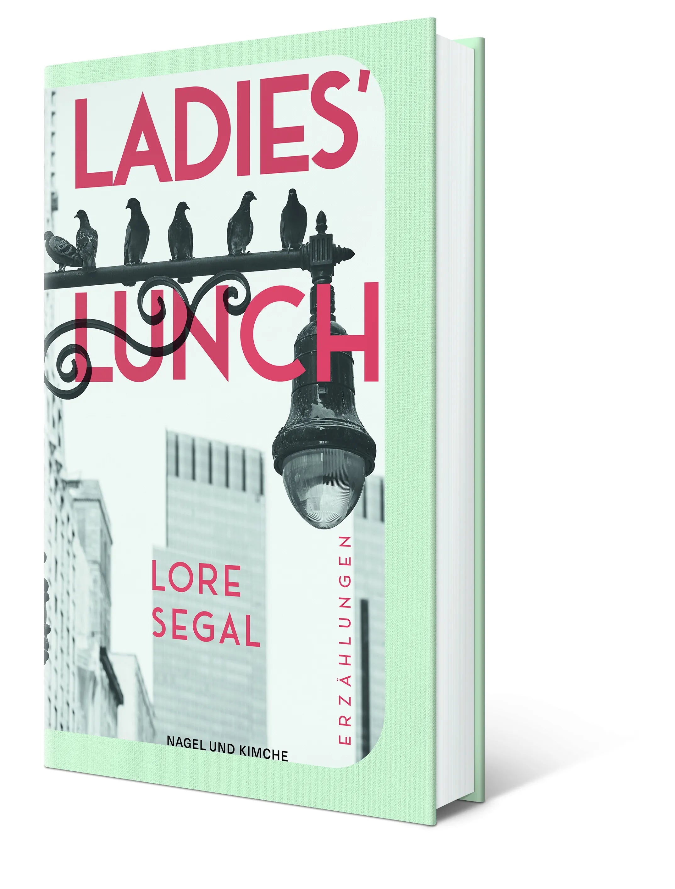 Lore Segal - Ladies' Lunch
