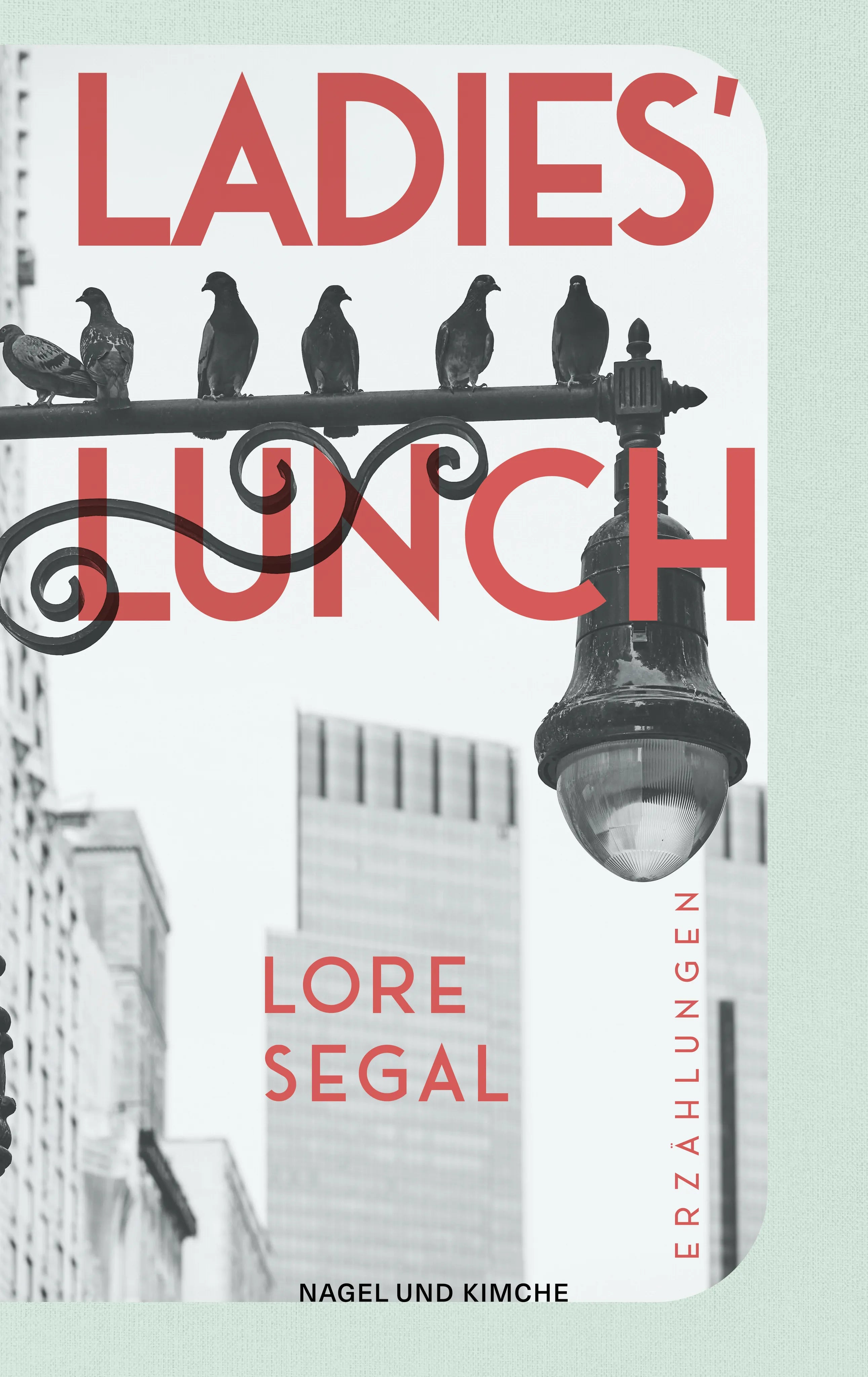Buchcover von 'Ladies' Lunch' - Gebundene Ausgabe von Lore Segal