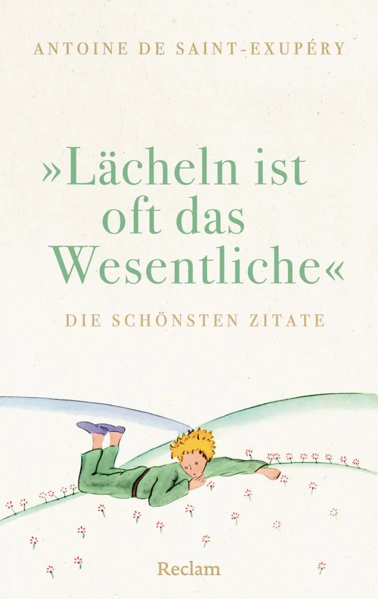 Cover: "Lächeln ist oft das Wesentliche". Die schönsten Zitate (E-Book) von Antoine de Saint-Exupéry