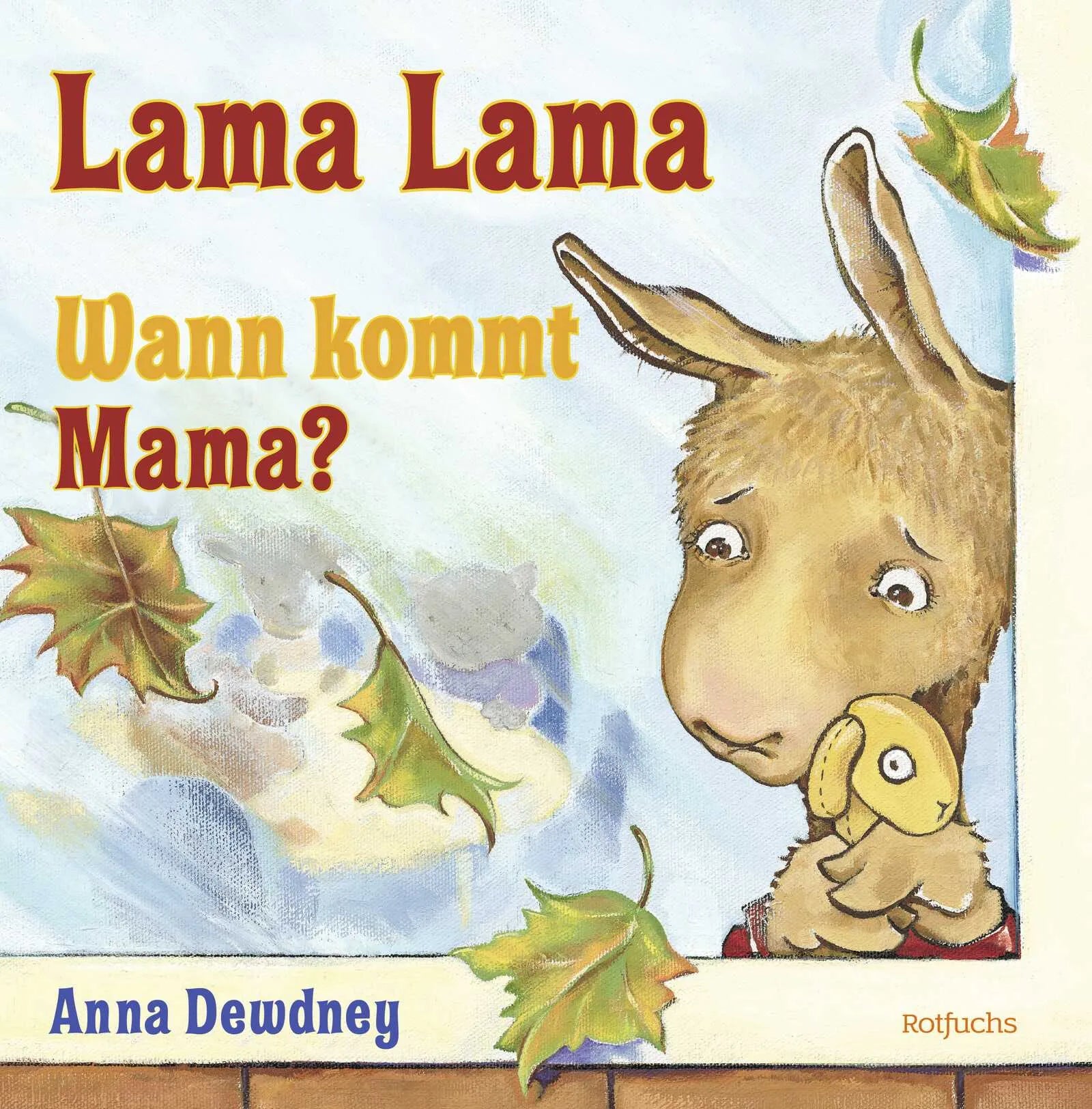 Buchcover von 'Lama Lama Wann kommt Mama?' - Gebundene Ausgabe von Anna Dewdney