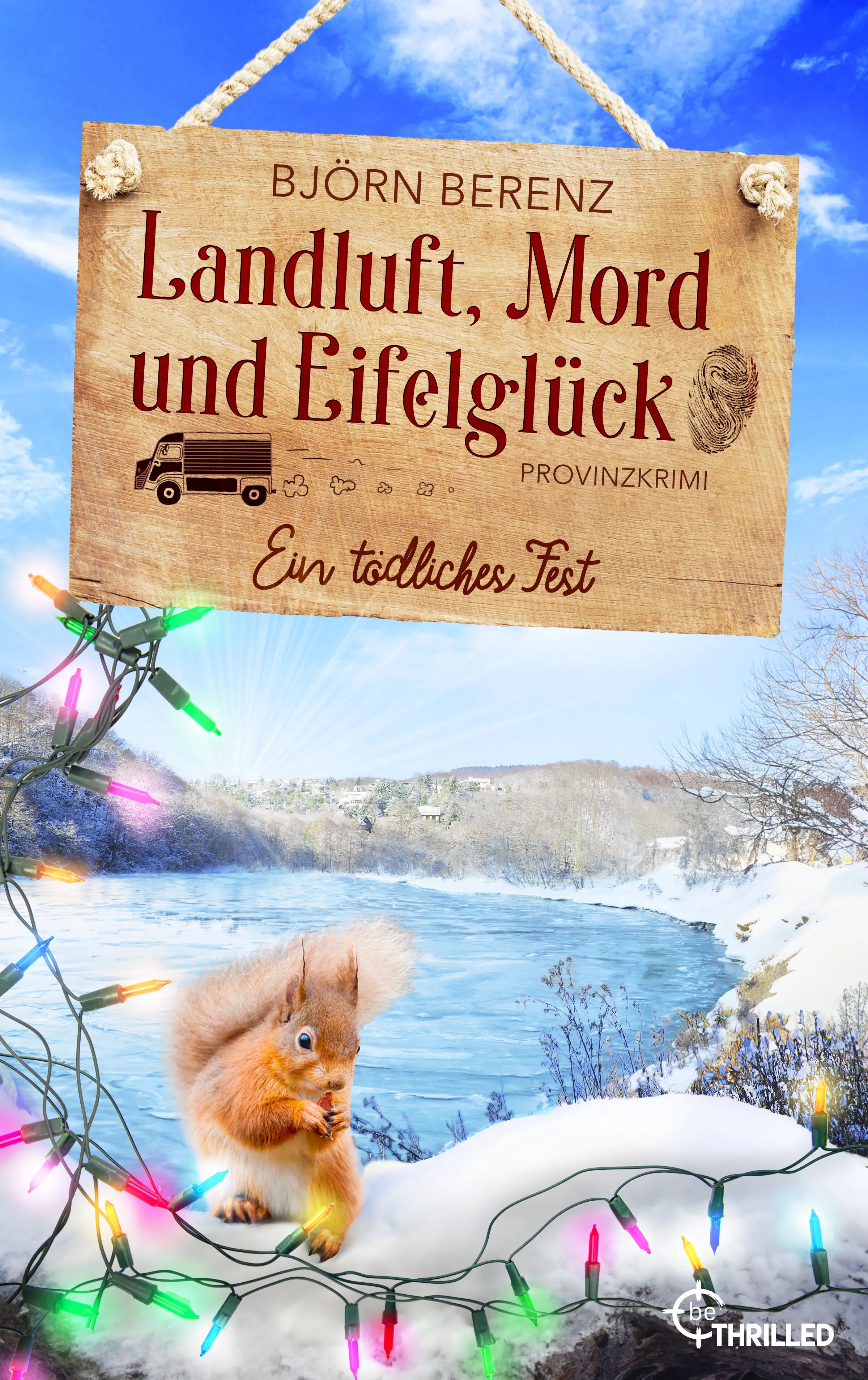 Cover: Landluft, Mord und Eifelglück: Ein tödliches Fest (E-Book) von Björn Berenz