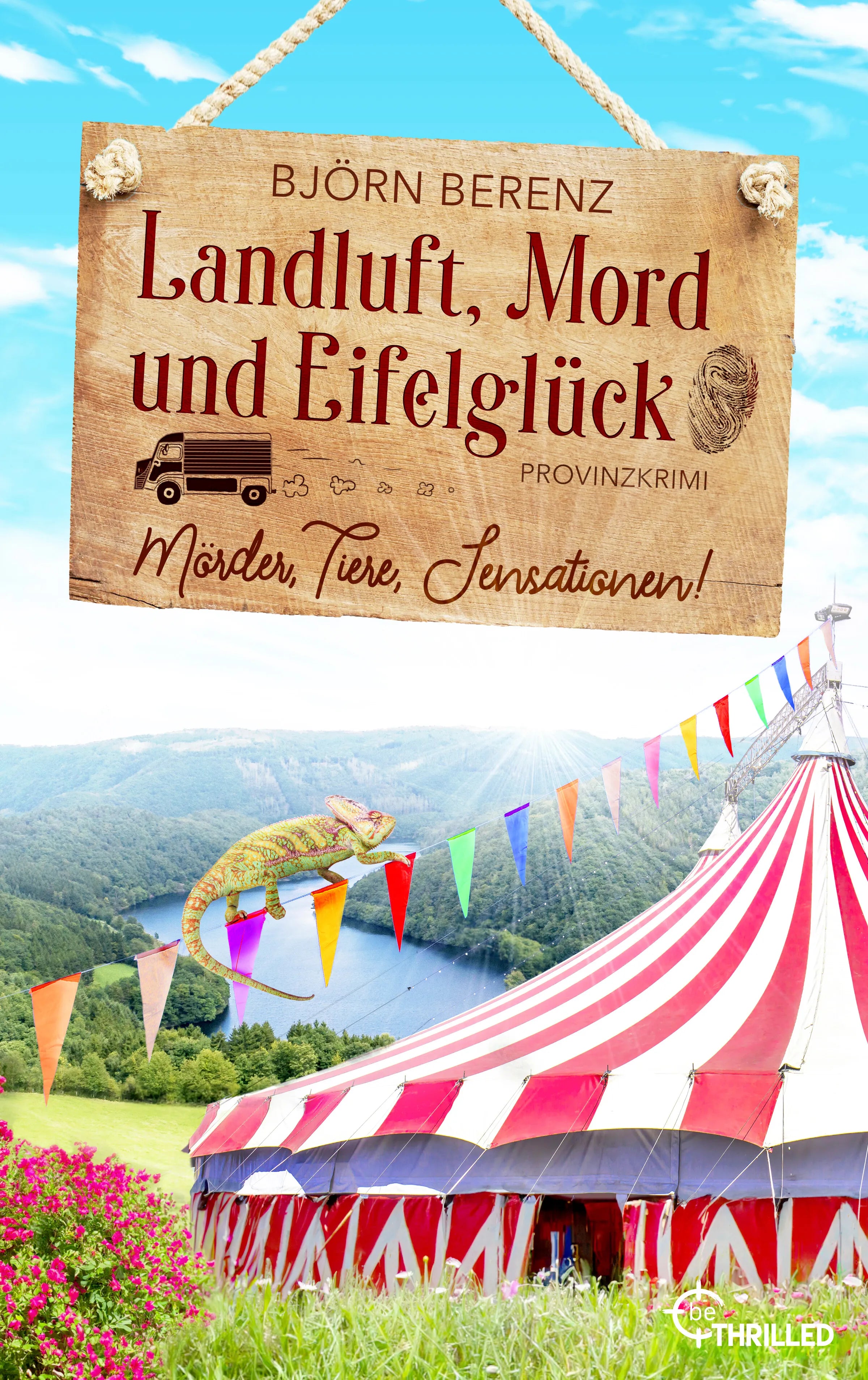 Cover: Landluft, Mord und Eifelglück: Mörder, Tiere, Sensationen! (E-Book) von Björn Berenz