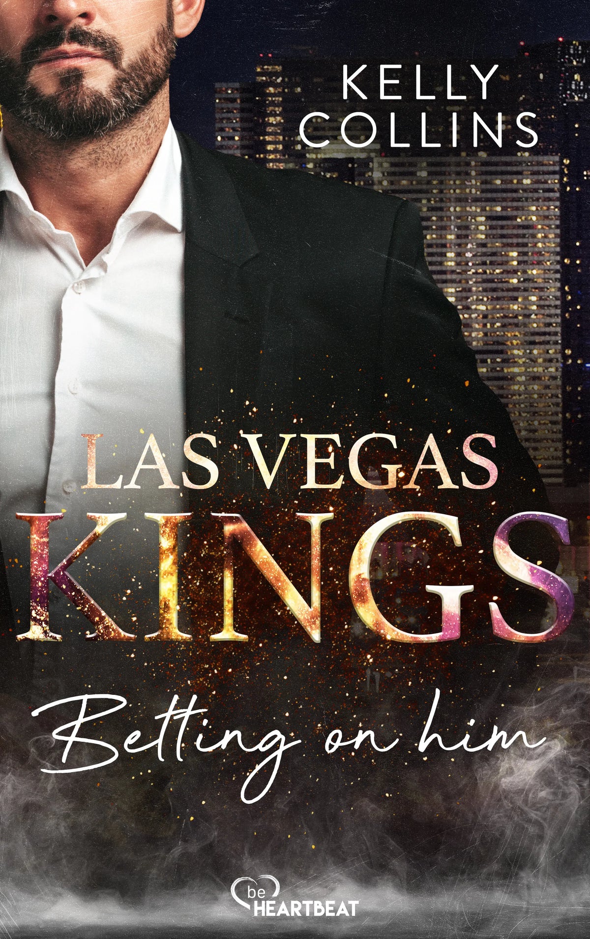 Cover: Las Vegas Kings - Betting on him (E-Book) von Kelly Collins