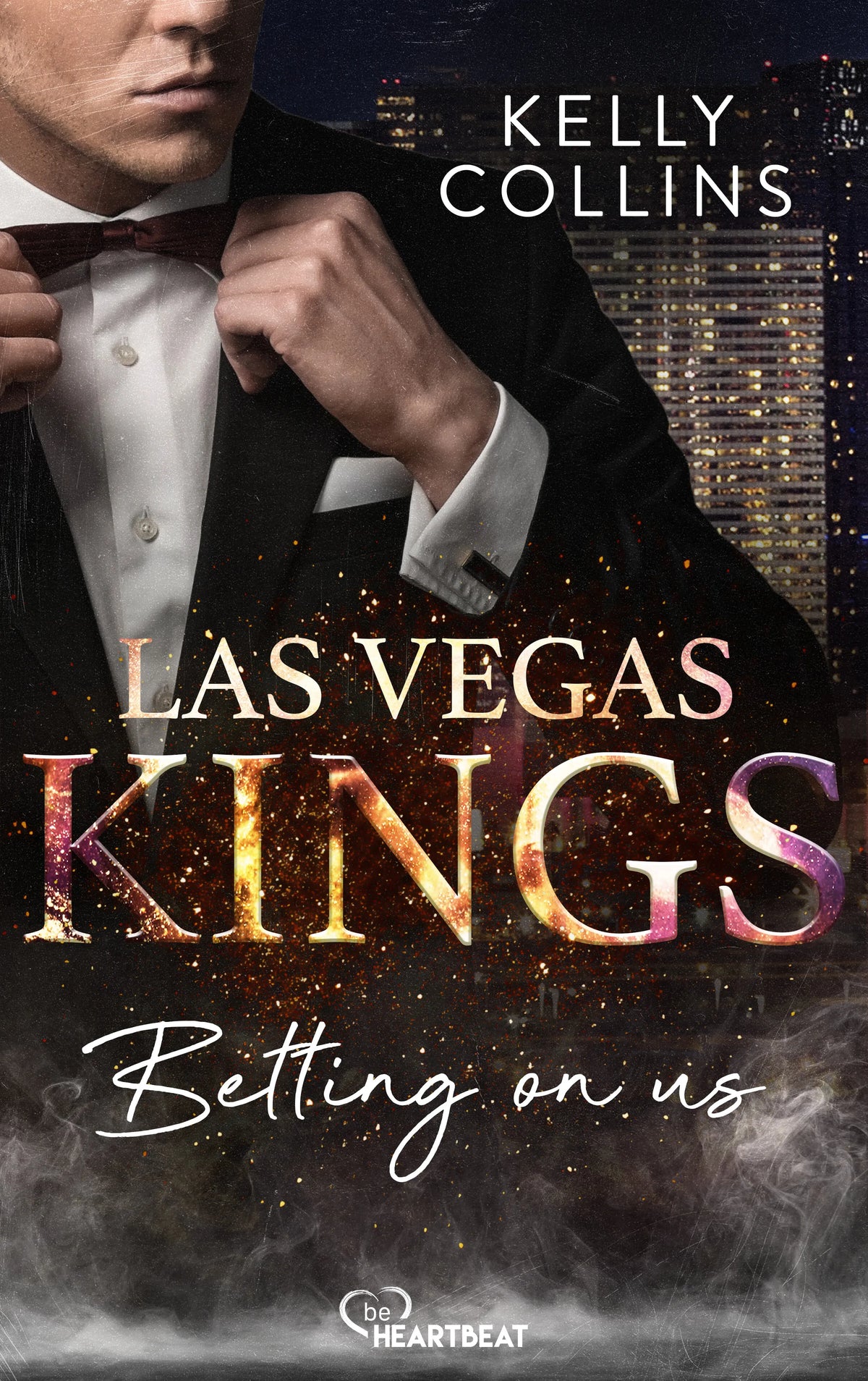 Cover: Las Vegas Kings - Betting on us (E-Book) von Kelly Collins
