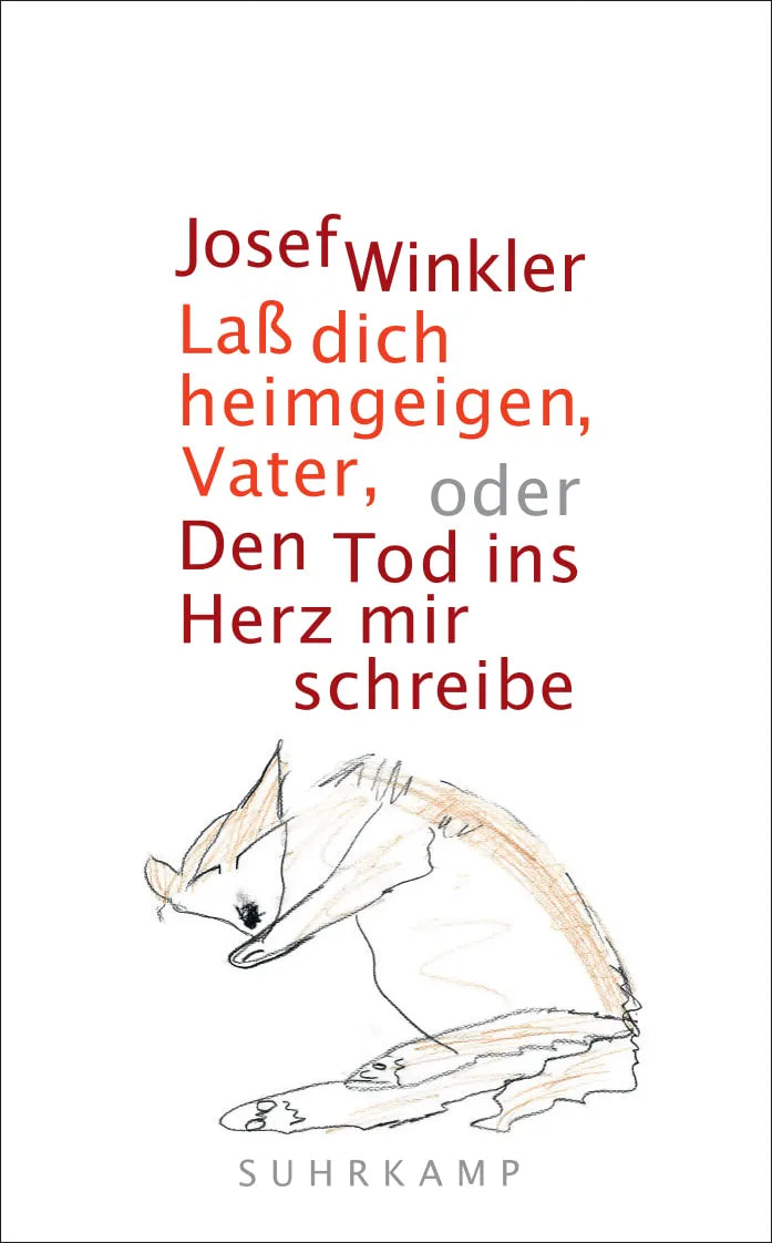 Buchcover von 'Laß dich heimgeigen, Vater, oder Den Tod ins Herz mir schreibe' - Taschenbuch von Josef Winkler