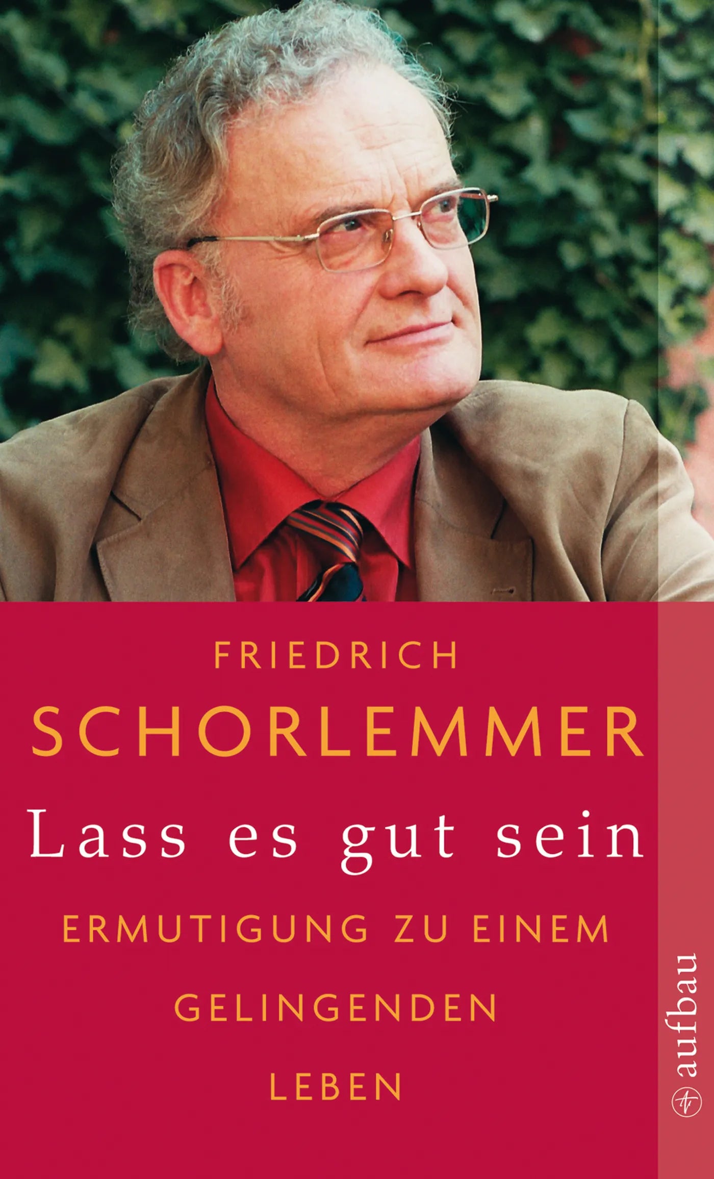 Buchcover von 'Lass es gut sein' - Taschenbuch von Friedrich Schorlemmer