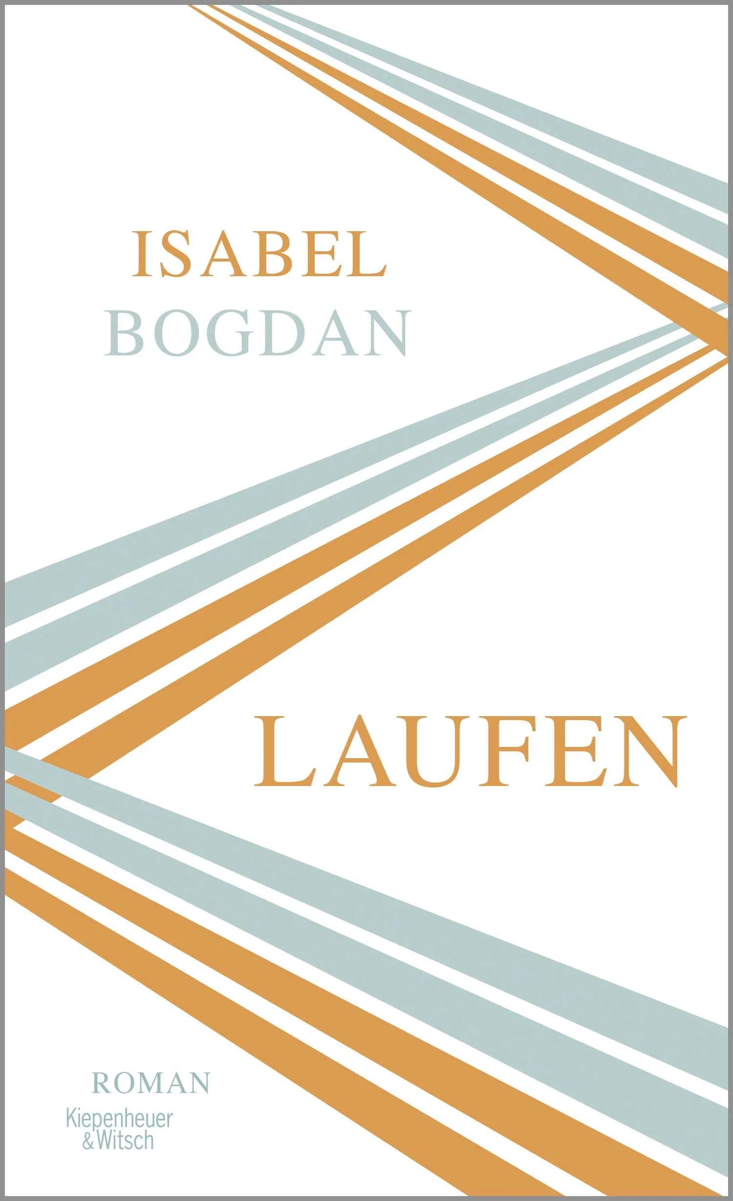 Buchcover von 'Laufen' - Gebundene Ausgabe von Isabel Bogdan