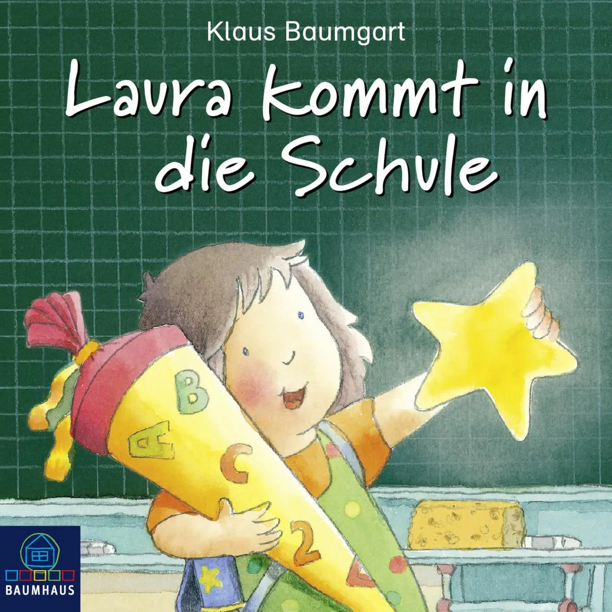 Cover: Laura kommt in die Schule (Hörbuch Download) von Klaus Baumgart