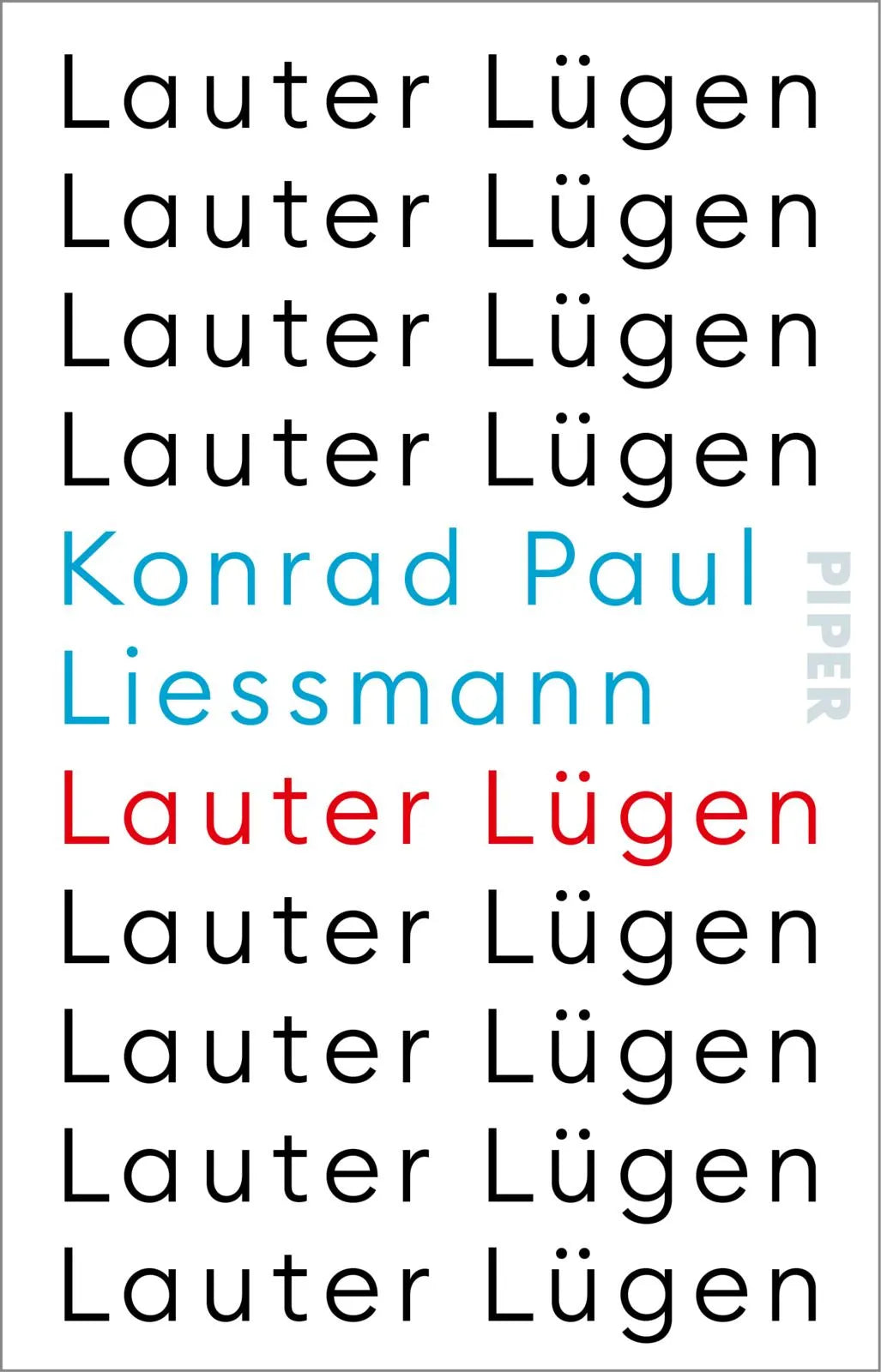 Buchcover von 'Lauter Lügen' - Taschenbuch von Konrad Paul Liessmann
