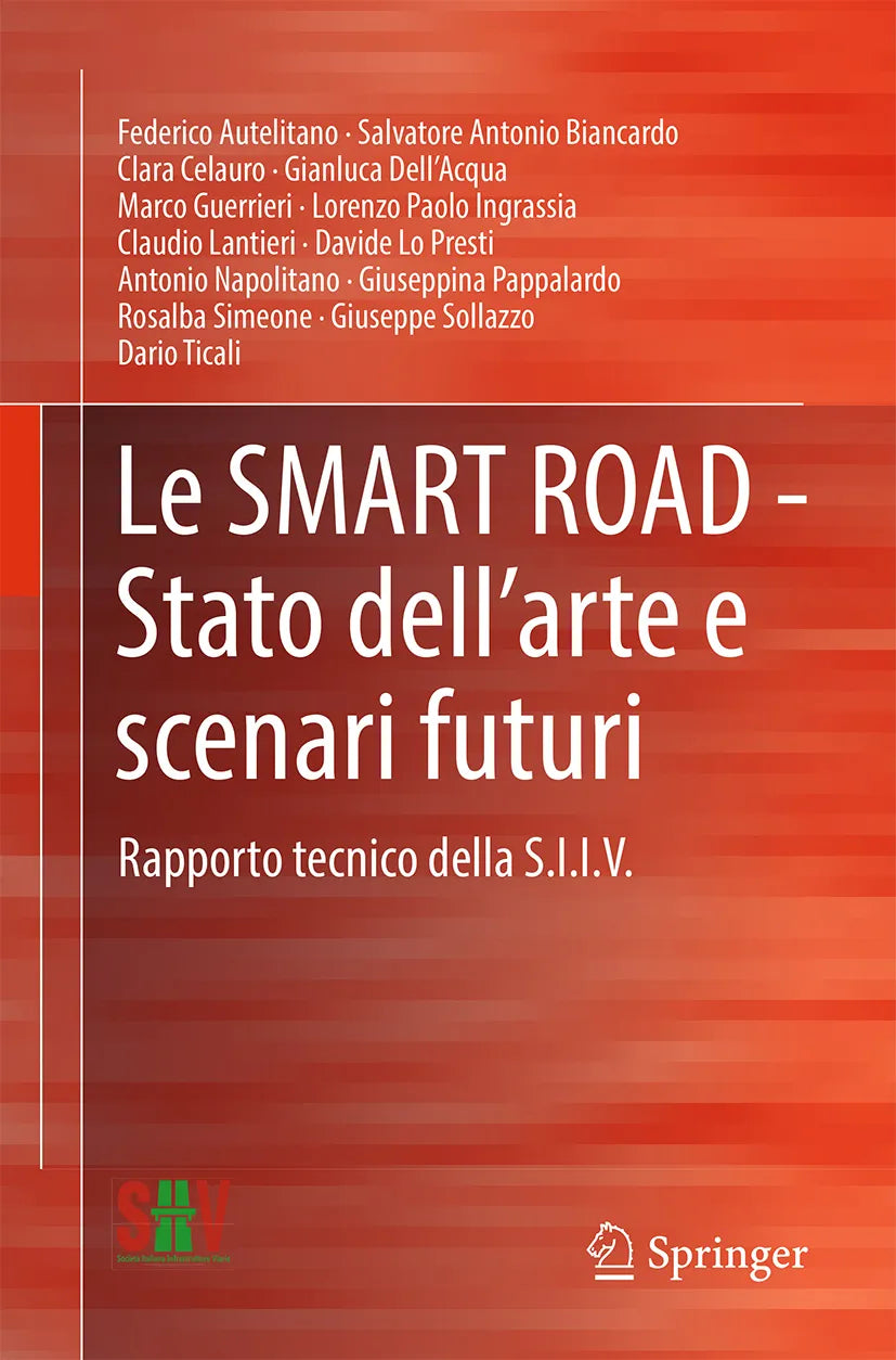 Cover: Le SMART ROAD - Stato dell’arte e scenari futuri (E-Book) von Federico Autelitano