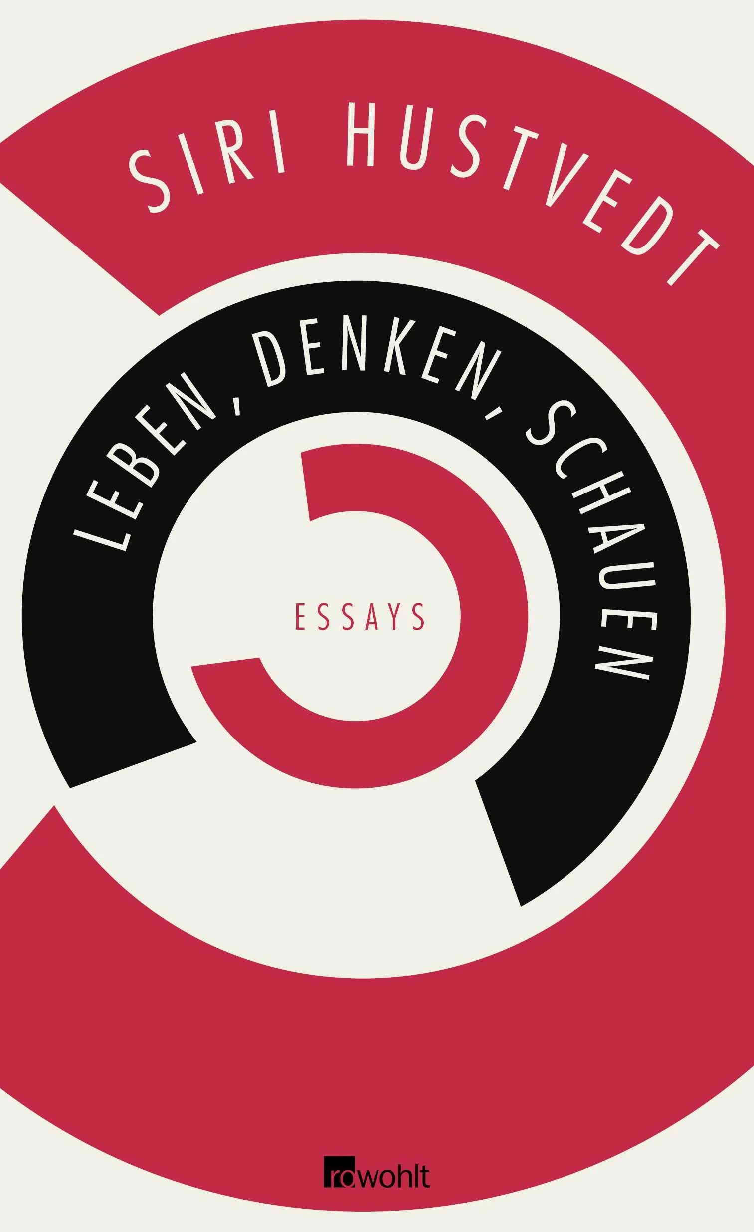 Buchcover von 'Leben, Denken, Schauen' - Gebundene Ausgabe von Siri Hustvedt