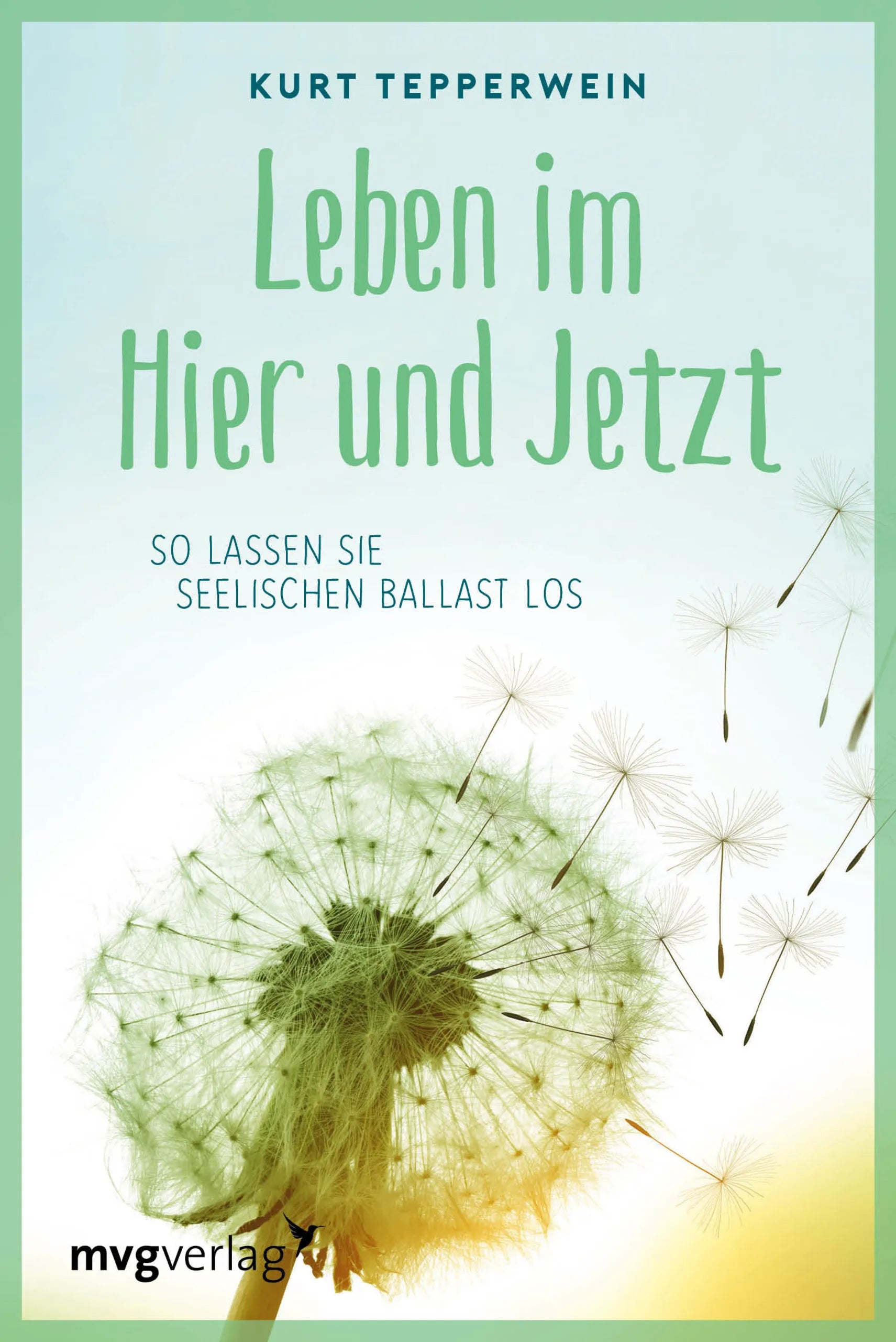 Buchcover von 'Leben im Hier und Jetzt' - Taschenbuch von Kurt Tepperwein