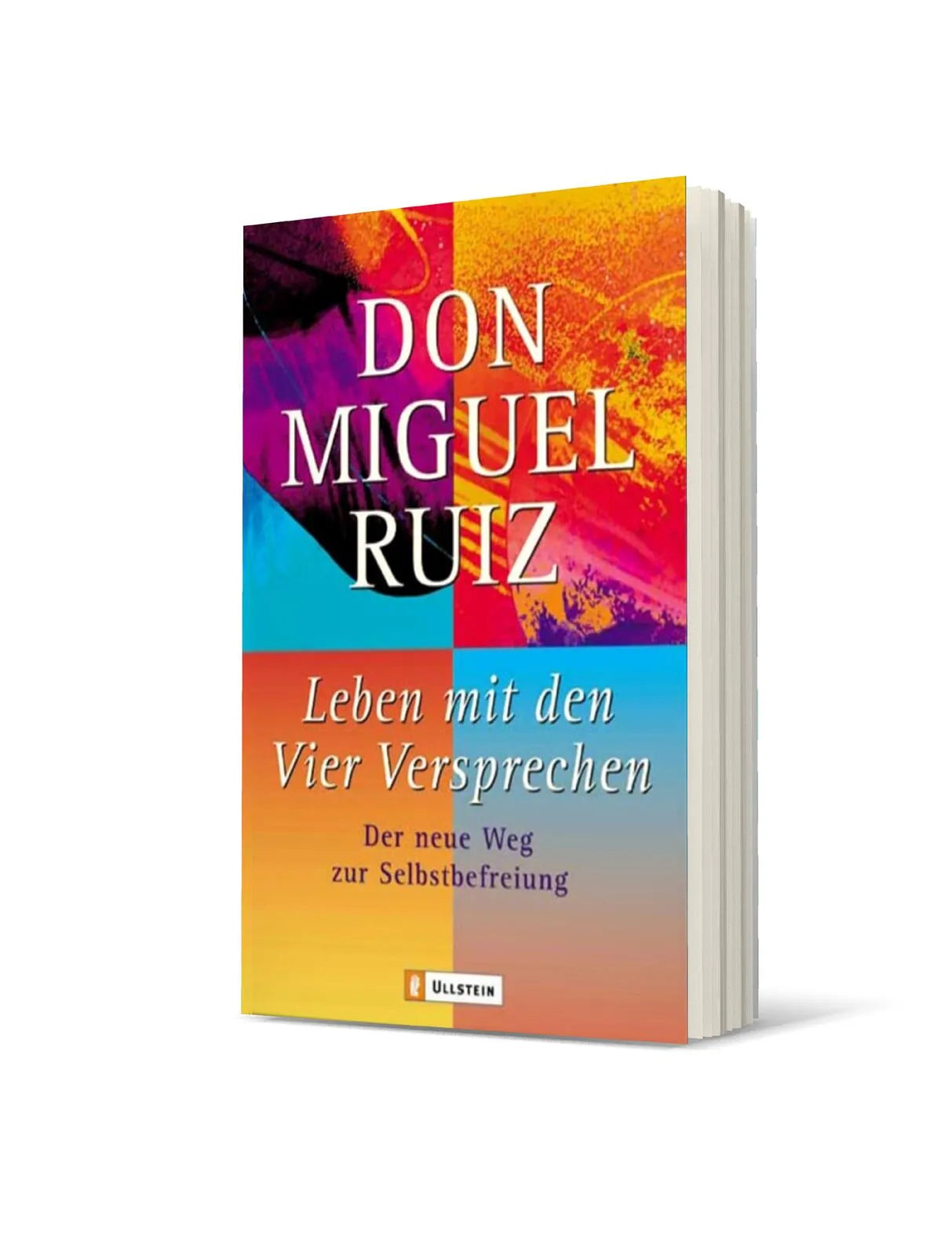 Don Miguel Ruiz - Leben mit den Vier Versprechen