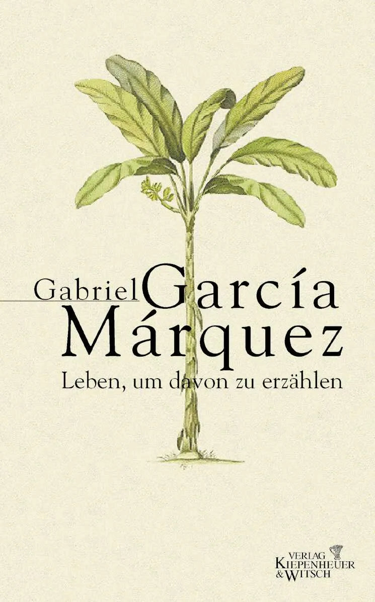 Buchcover von 'Leben, um davon zu erzählen' - Gebundene Ausgabe von Gabriel García Márquez
