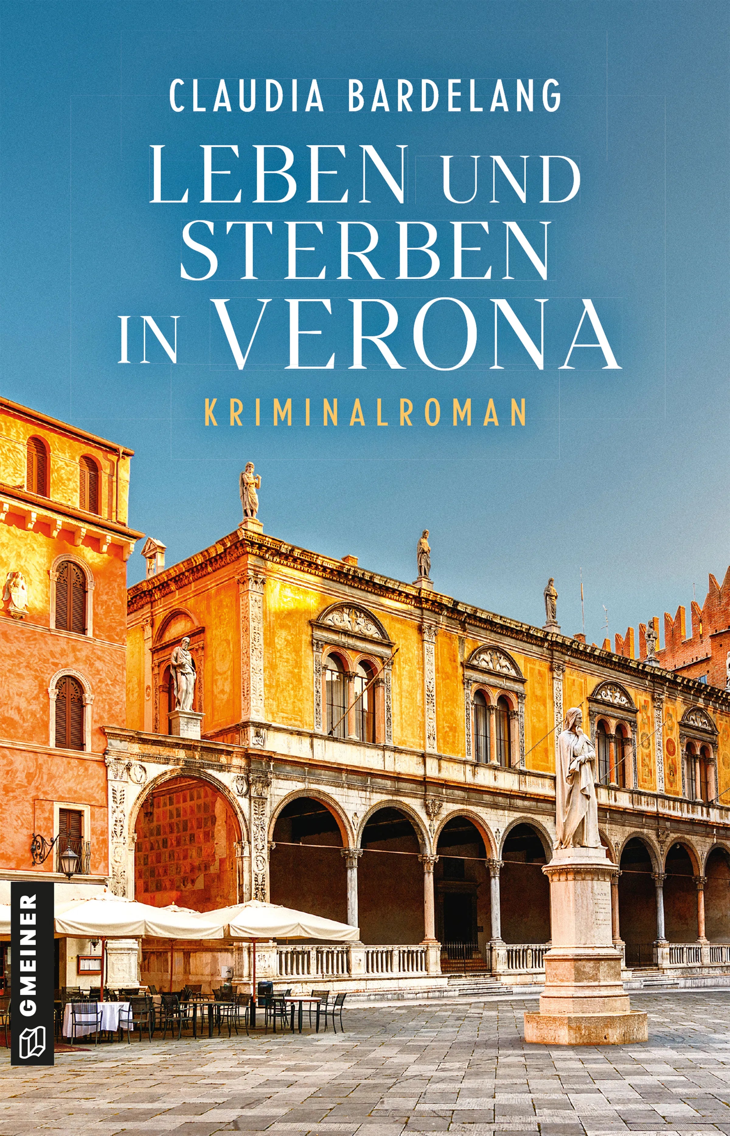 Cover: Leben und Sterben in Verona (E-Book) von Claudia Bardelang