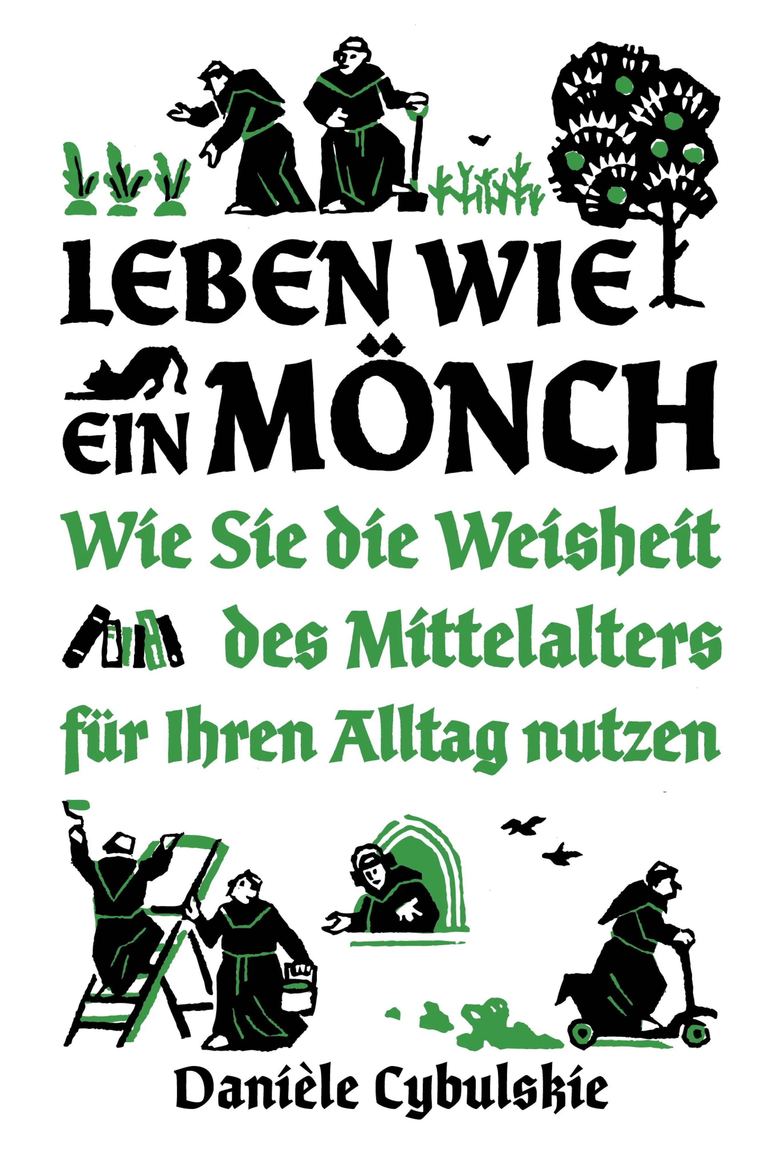 Cover: Leben wie ein Mönch (E-Book) von Danièle Cybulskie