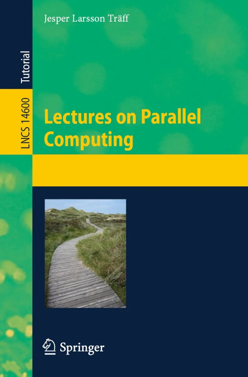 Cover: Lectures on Parallel Computing (E-Book) von Jesper Larsson Träff