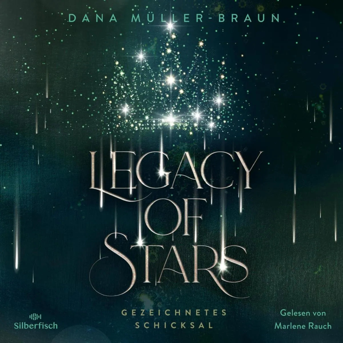 Cover: Legacy of Stars 1: Gezeichnetes Schicksal (Hörbuch Download) von Dana Müller-Braun