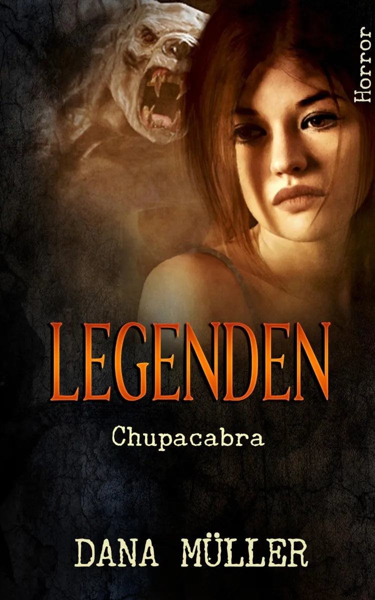 Cover: Legenden: Chupacabra (E-Book) von Dana Müller