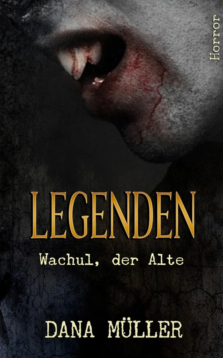Cover: Legenden: Wachul, der Alte (E-Book) von Dana Müller