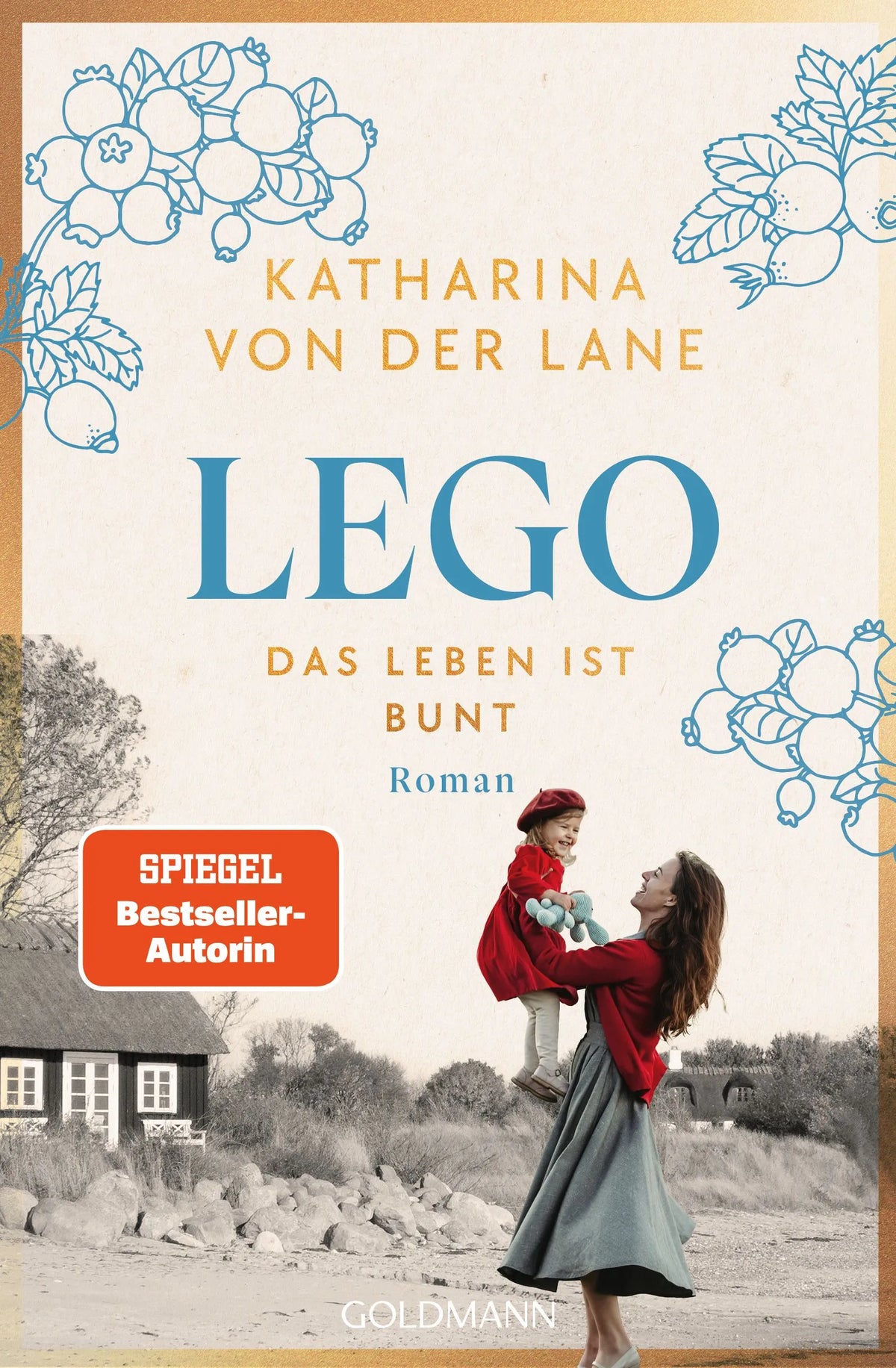 Cover: Lego - Das Leben ist bunt (Paperback) von Katharina von der Lane